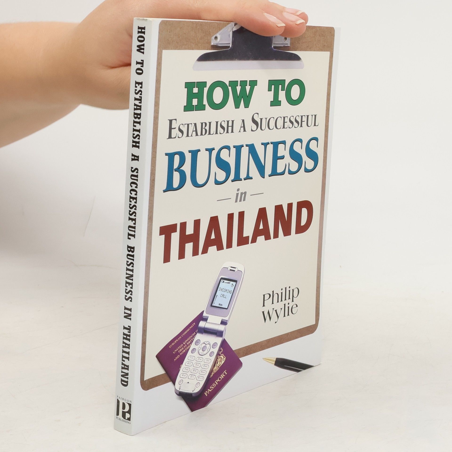 Philip Wylie How to Establish a Successful Business in Thailand