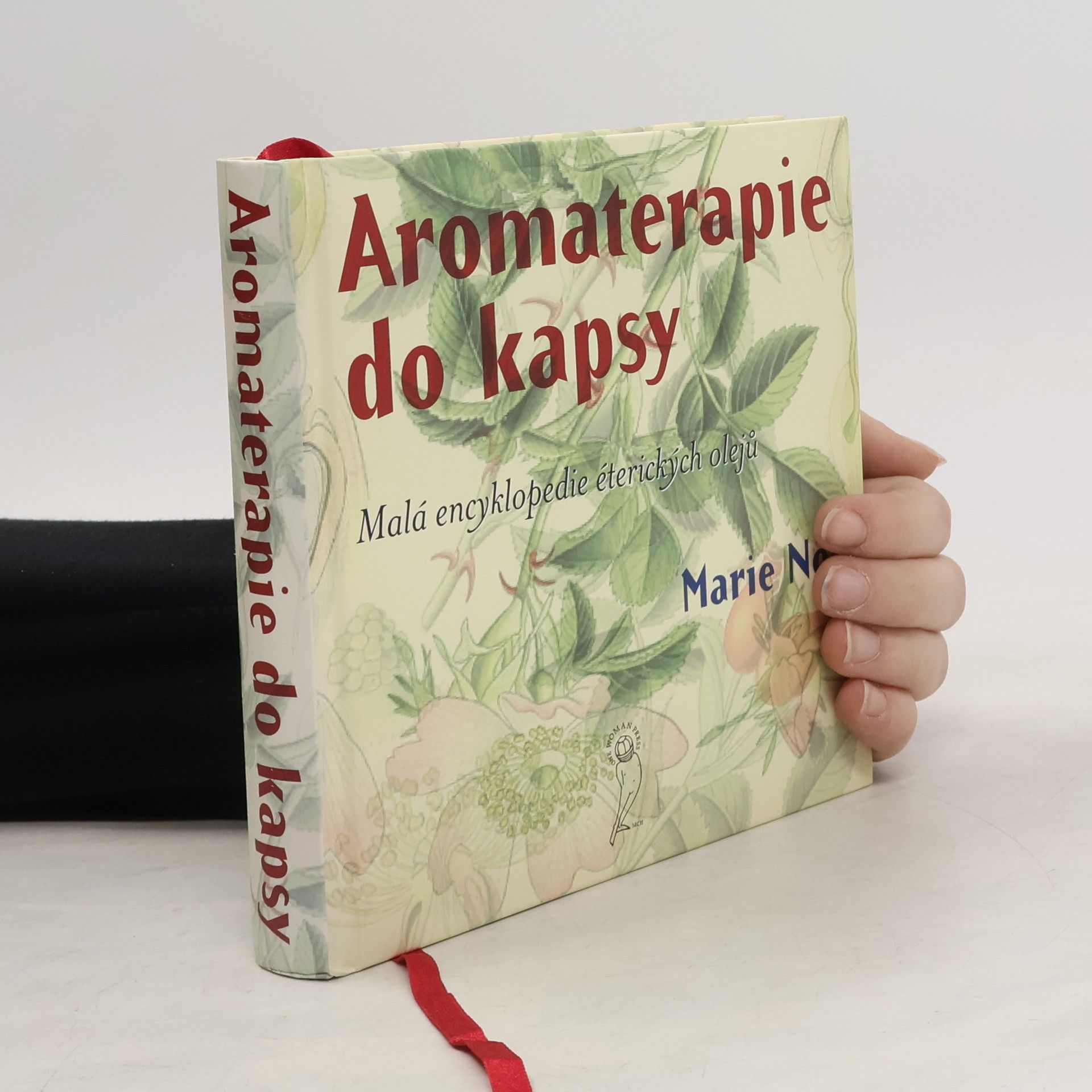 Marie-Noe͏̈lle Roubaud Aromaterapie do kapsy. Malá encyklopedie éterických olejů