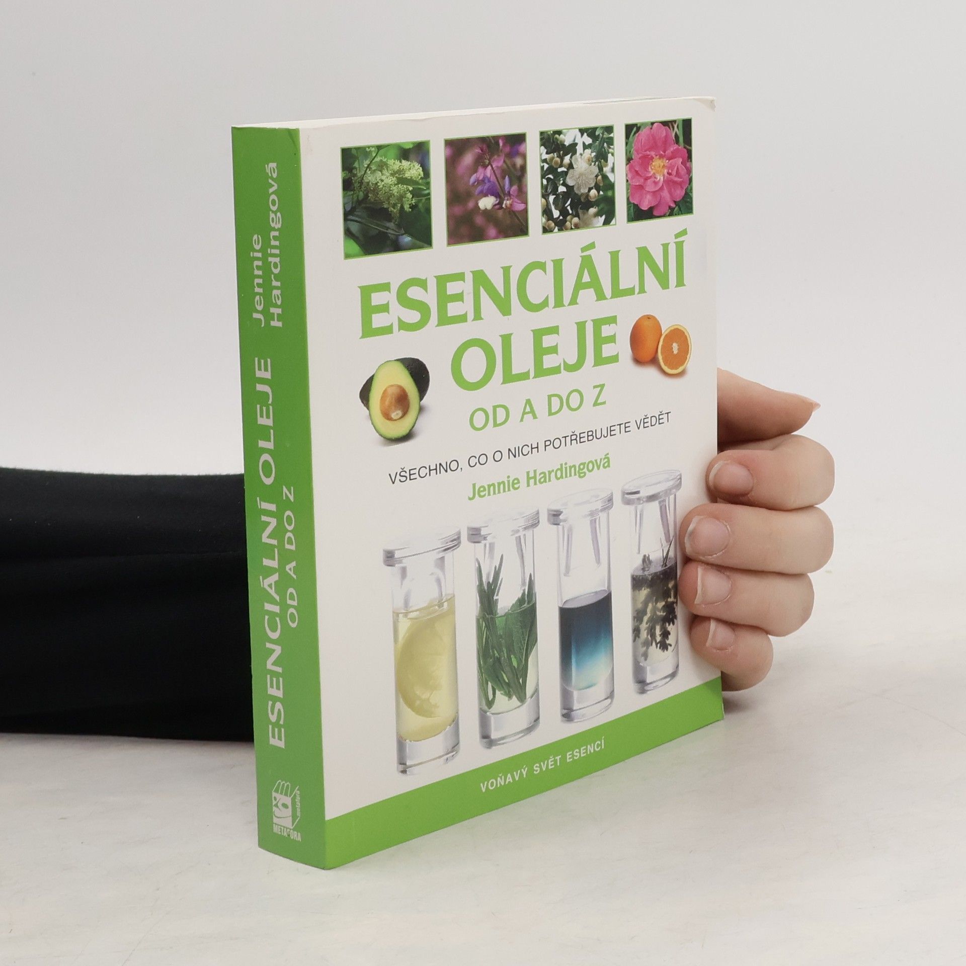 Jennie Harding Esenciální oleje od A do Z: Všechno, co o nich potřebujete vědět