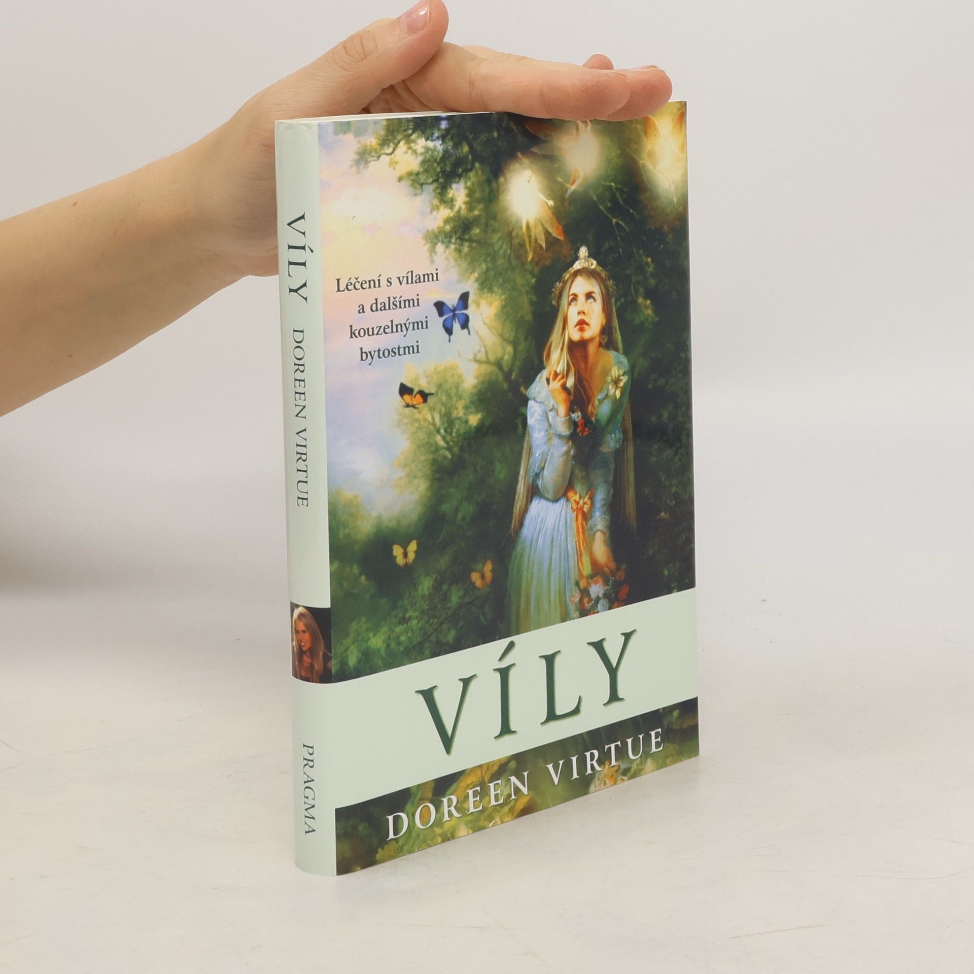 Doreen Virtue Víly. Léčení s vílami a dalšími kouzelnými bytostmi
