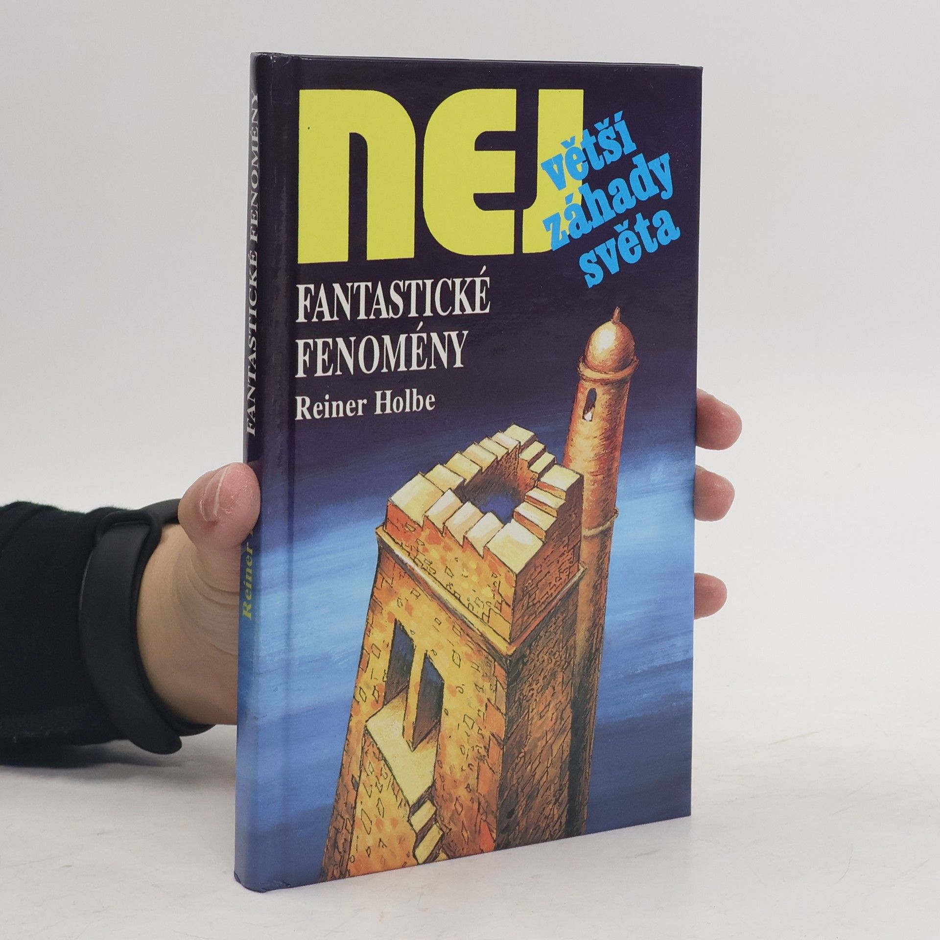 Rainer Holbe Fantastické fenomény