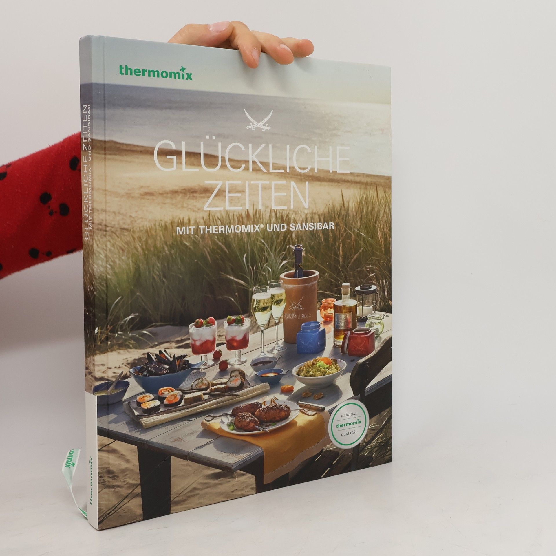 Collectif d'auteurs Glückliche Zeiten mit Thermomix und Sansibar