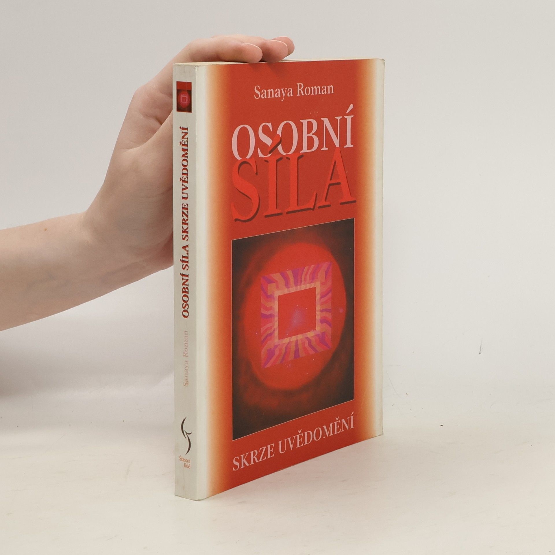 Sanaya Roman Osobní síla