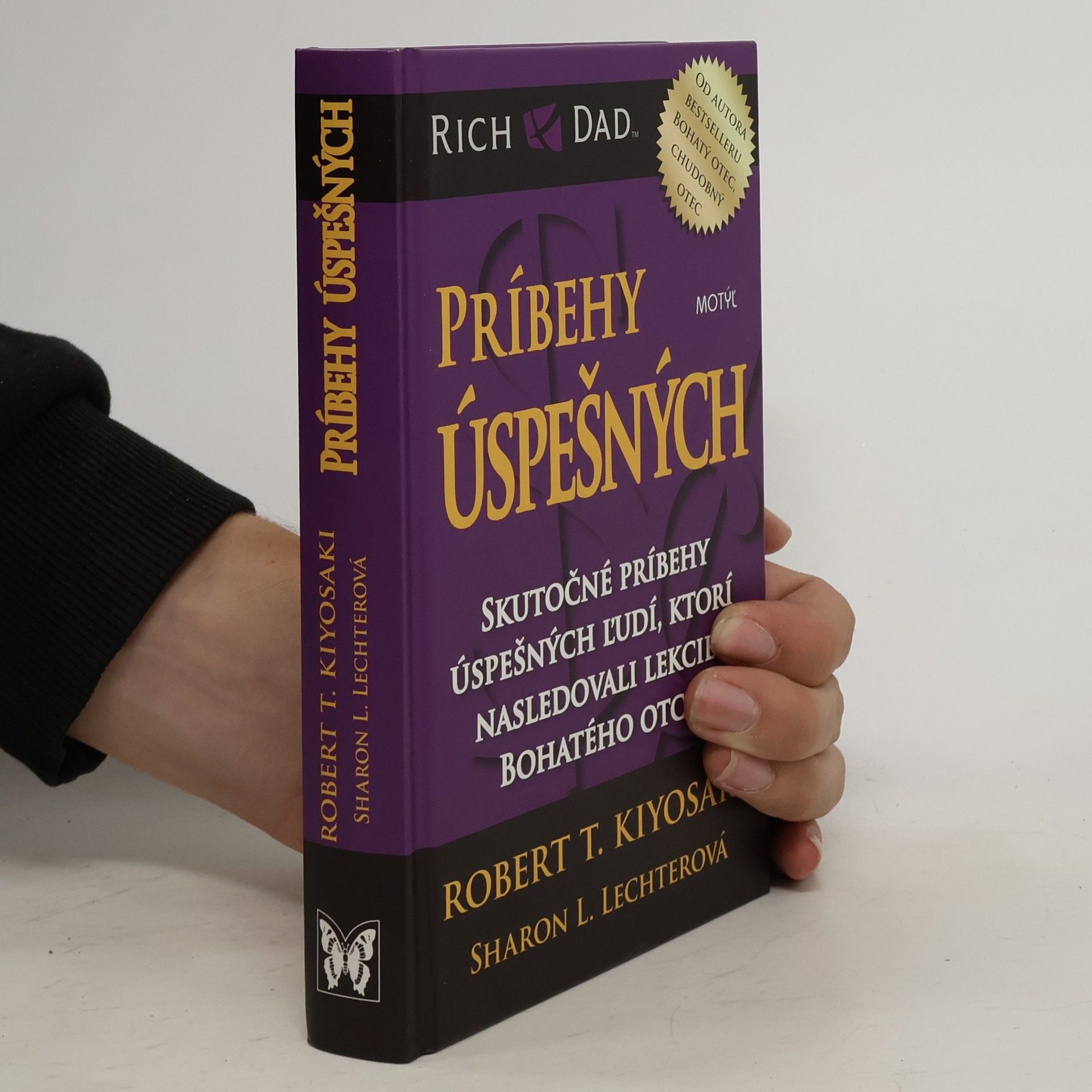 Príbehy úspešných - skutočné príbehy úspešných ľudí, ktorí nasledovali lekcie bohatého otca