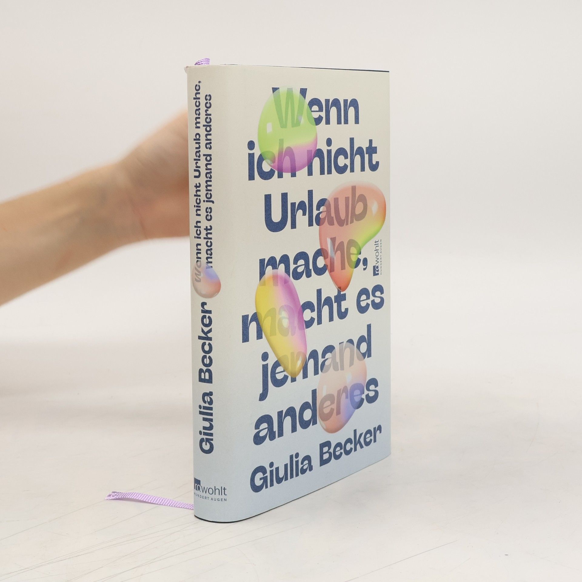 Giulia Becker Wenn ich nicht Urlaub mache, macht es jemand anderes