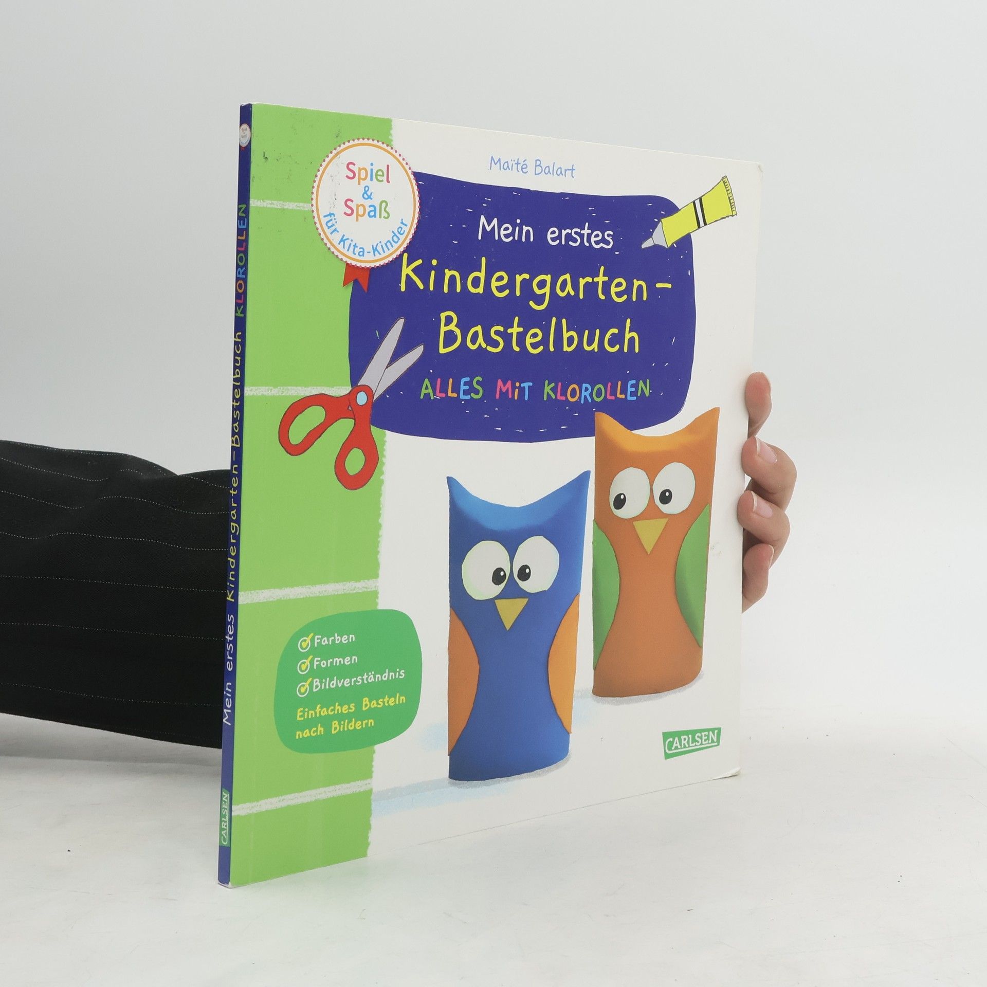 Mein erstes Kindergarten-Bastelbuch: alles mit Klorollen