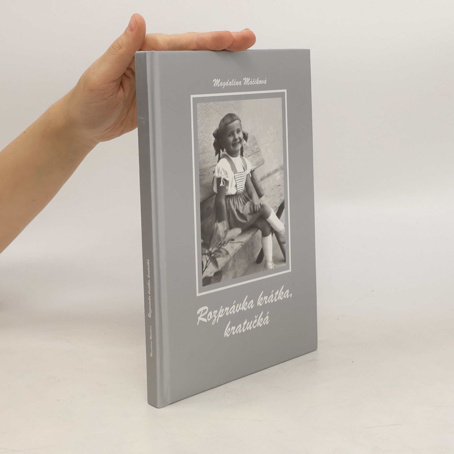 Magdaléna Máčiková Rozprávka krátka, kratučká