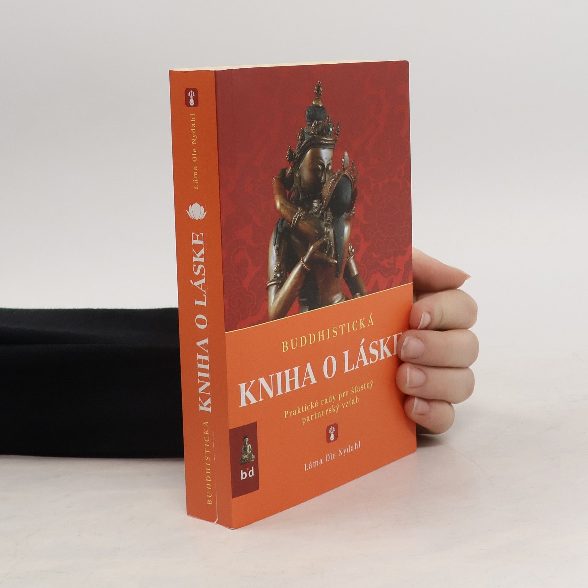Lama Ole Nydahl Buddhistická kniha o láske: Praktické rady pre šťastný partnerský vzťah