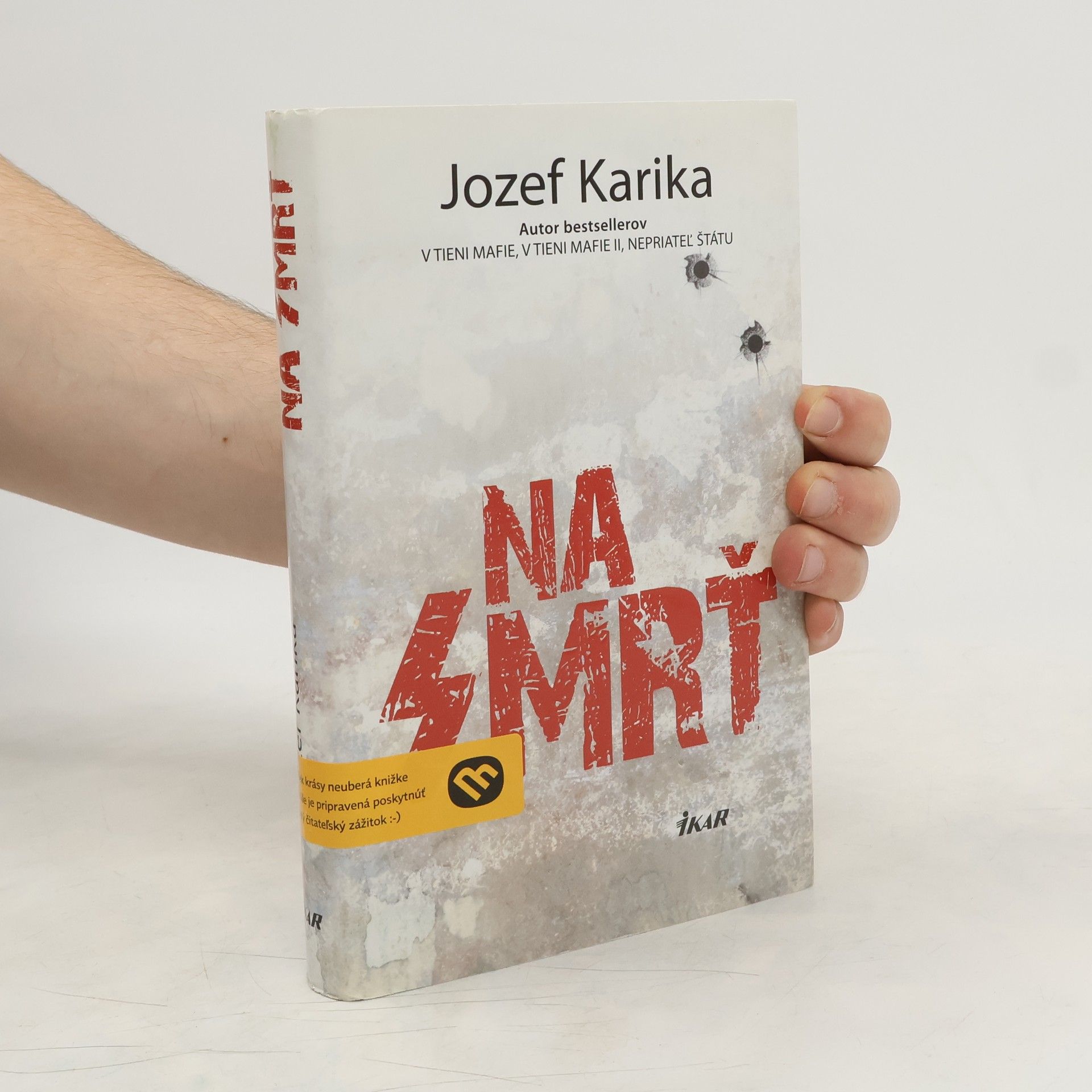 Jozef Karika Na smrť I.