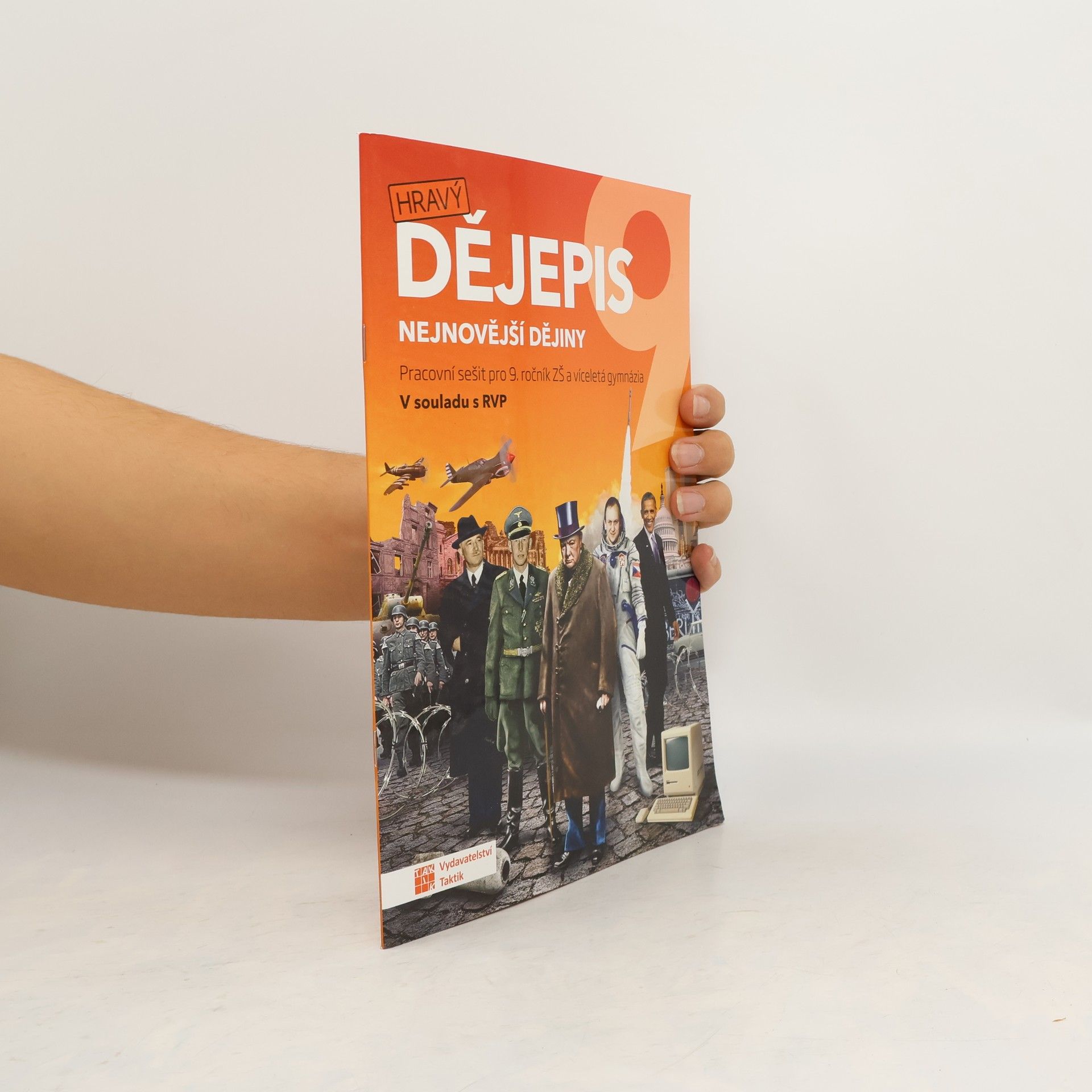 František Kolouch Hravý dějepis 9: nejnovější dějiny