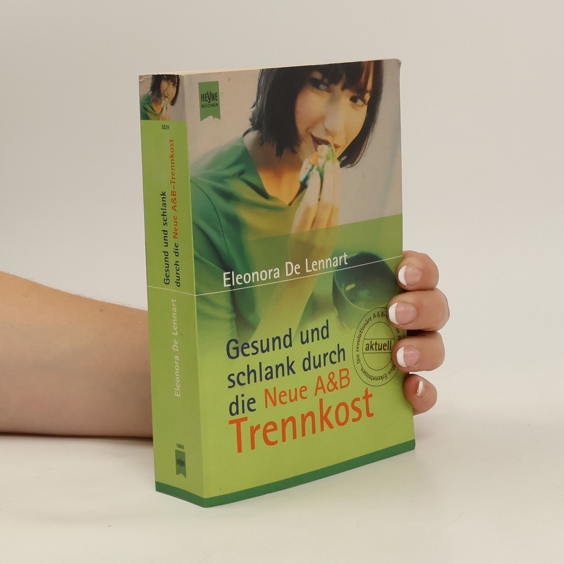 Eleonora De Lennart Gesund und schlank durch die neue A-&-B-Trennkost