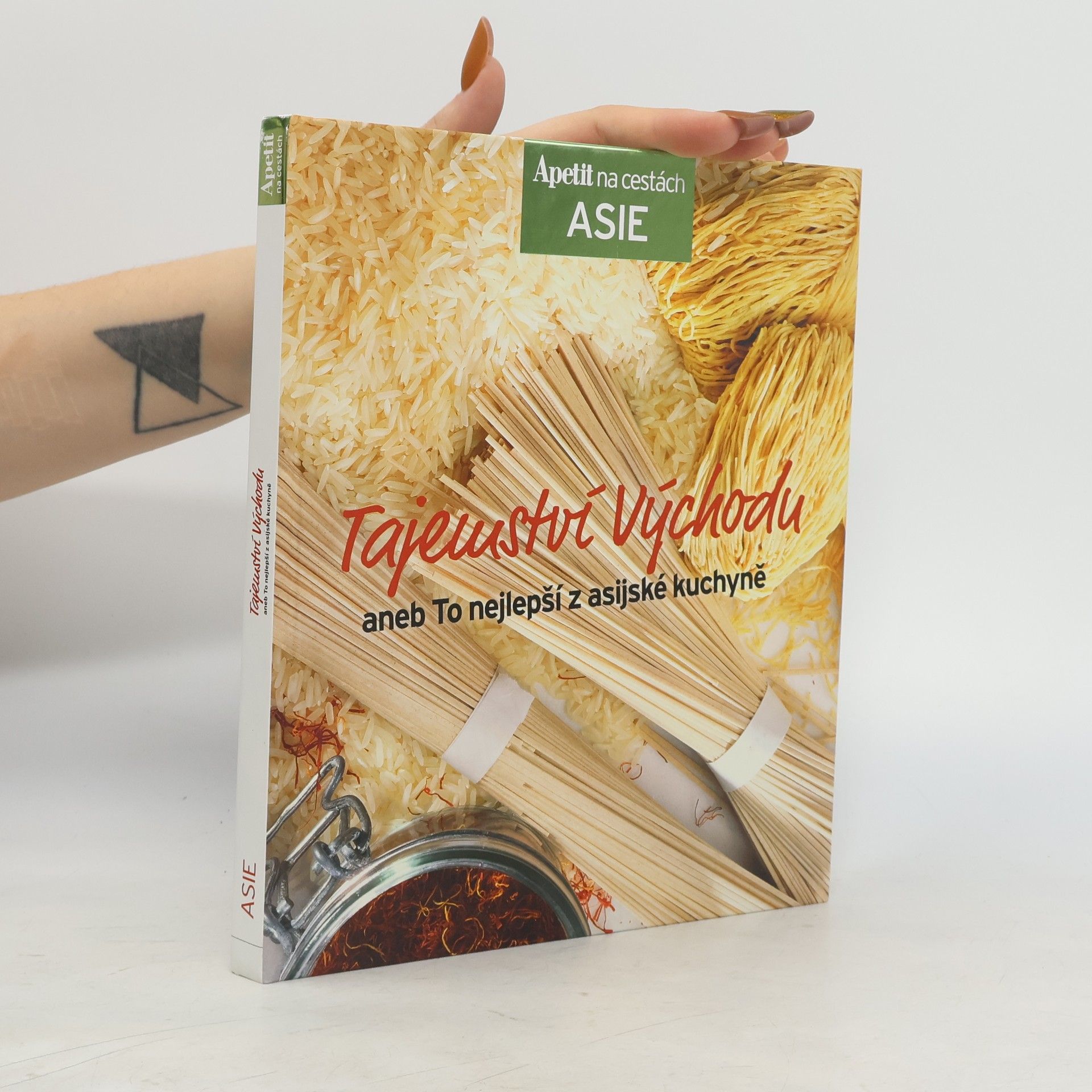 Autores varios Tajemství východu, aneb, To nejlepší z asijské kuchyně