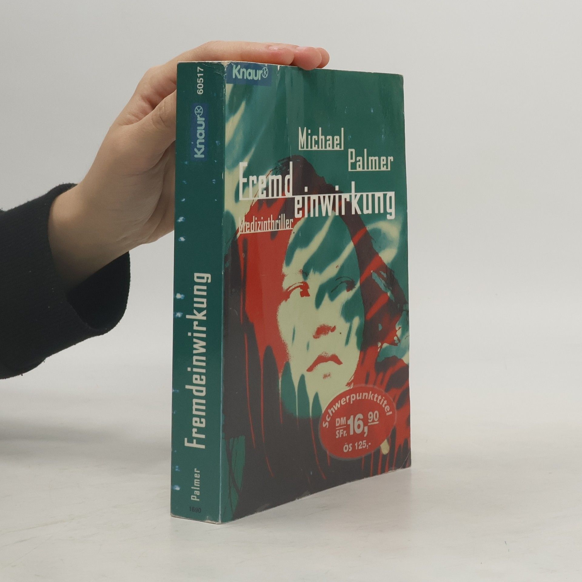 Michael Palmer Fremdeinwirkung. Medizinthriller