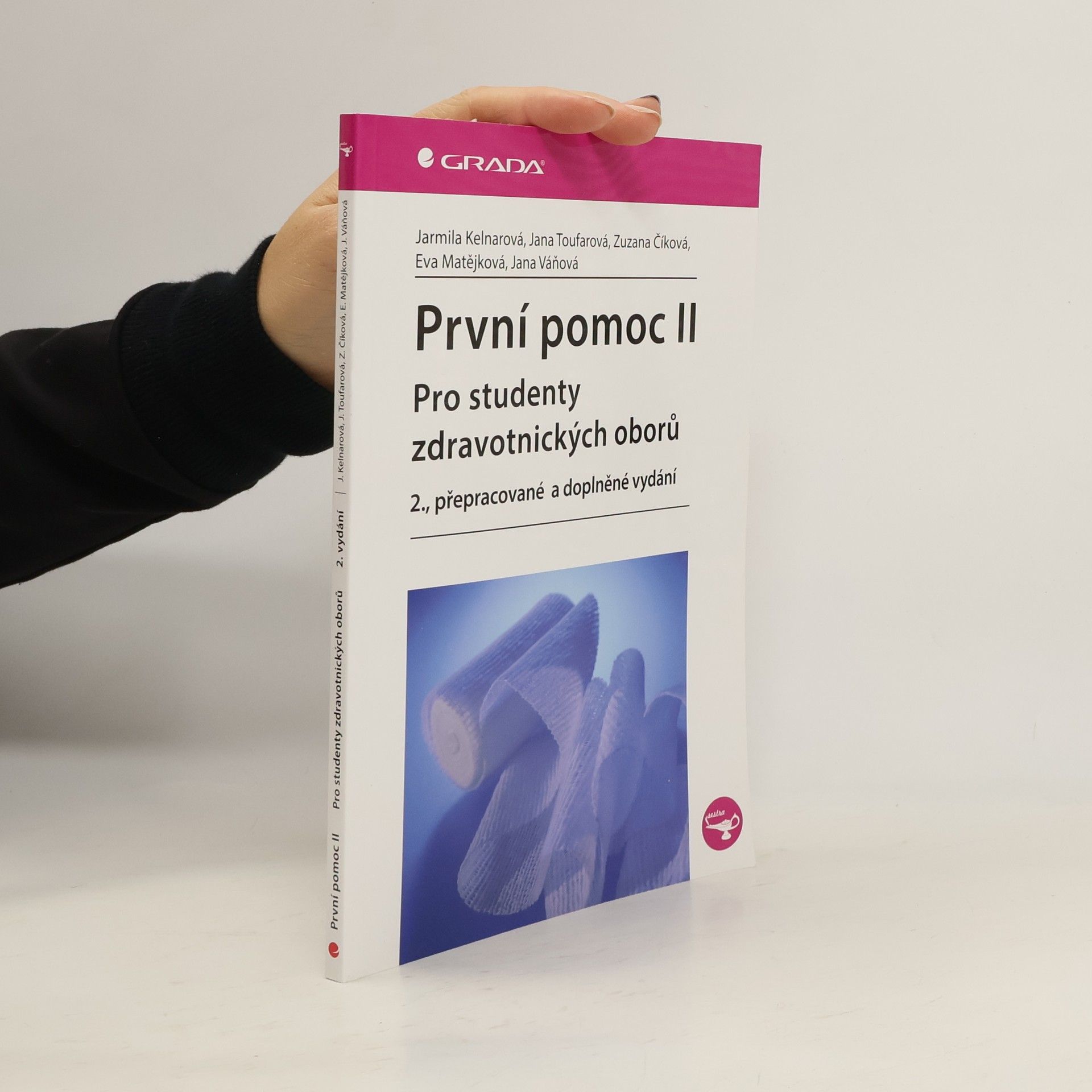Jarmila Kelnarová První pomoc pro studenty zdravotnických oborů ll. 2. přepracované a doplněné vydání