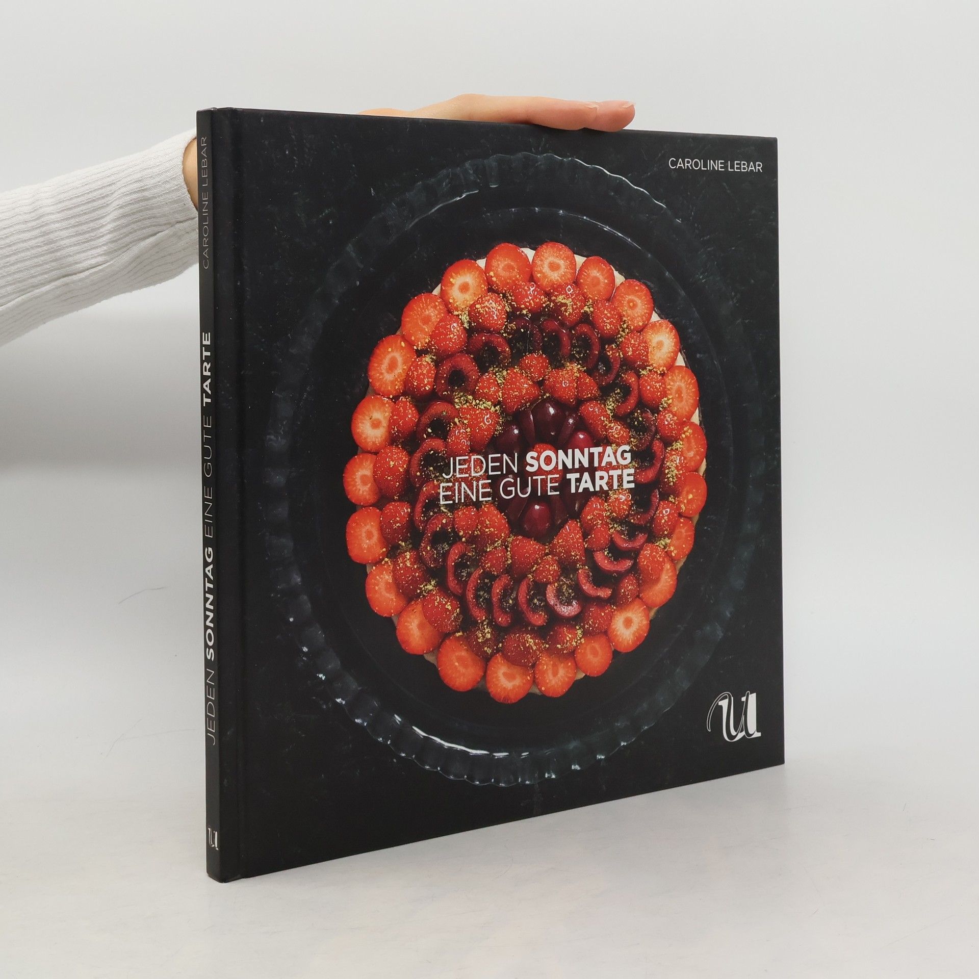 Caroline Lebar Jeden Sonntag eine gute Tarte