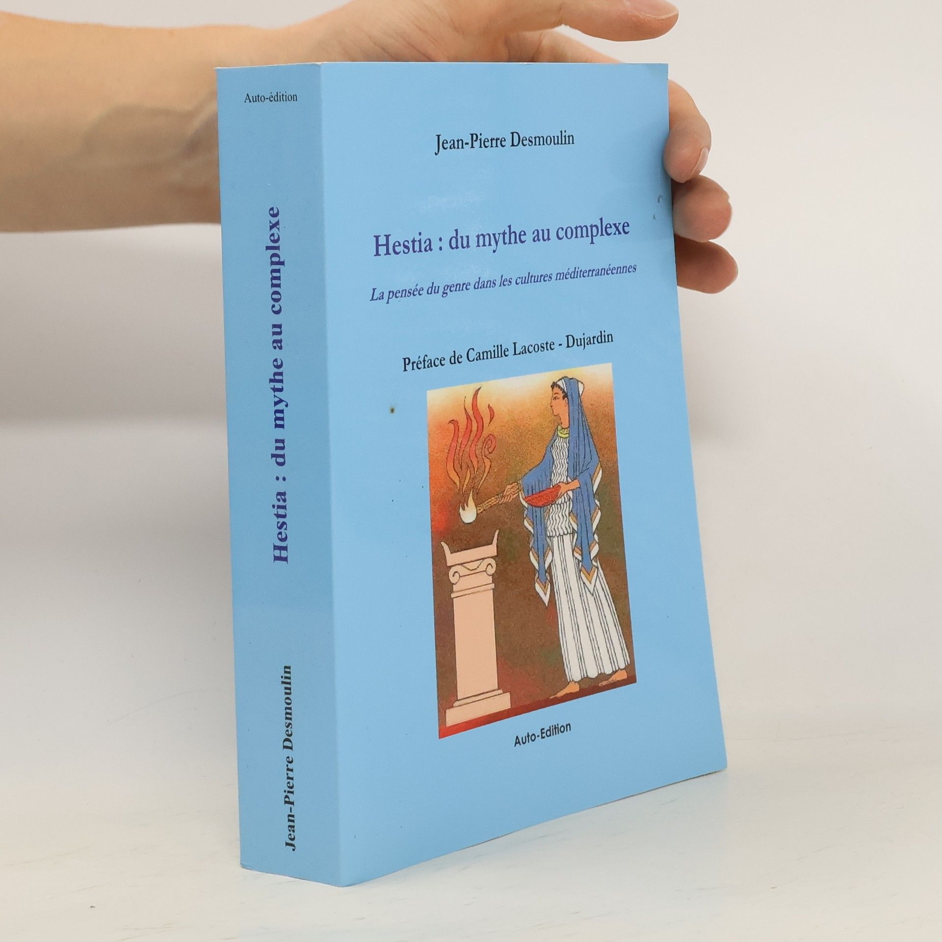 Jean-Pierre Desmoulin Hestia: du mythe au complexe