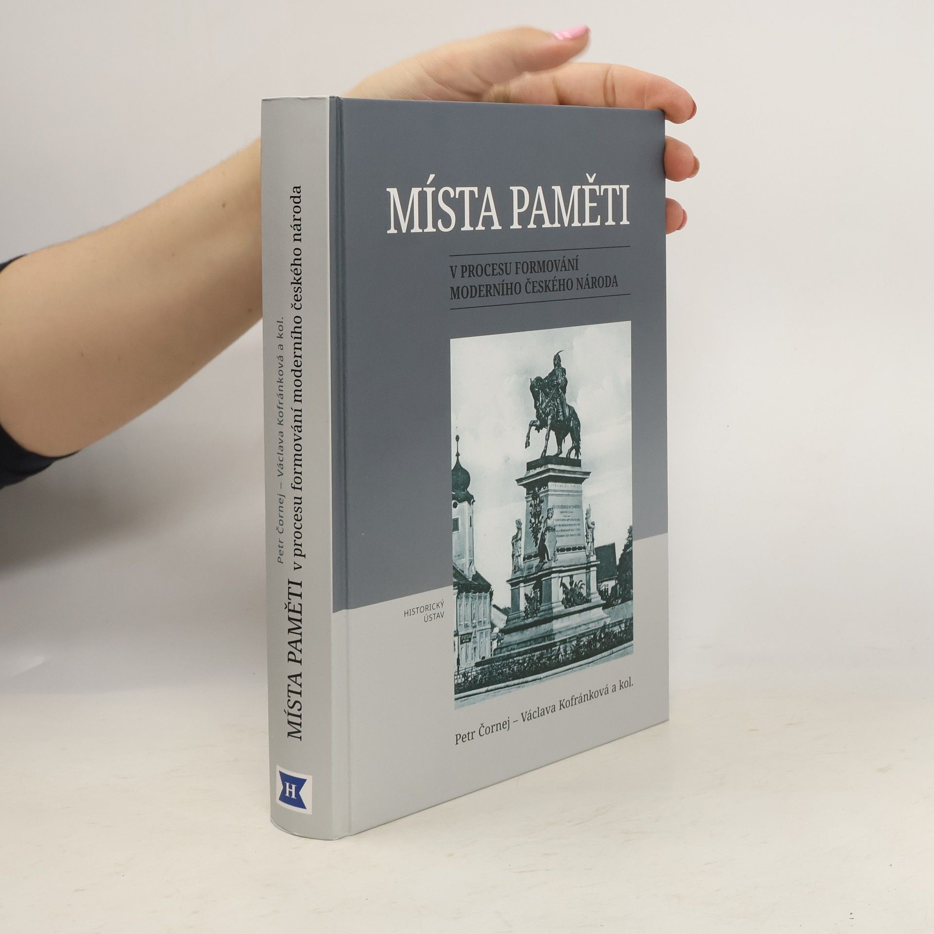 Místa paměti : v procesu formování moderního českého národa