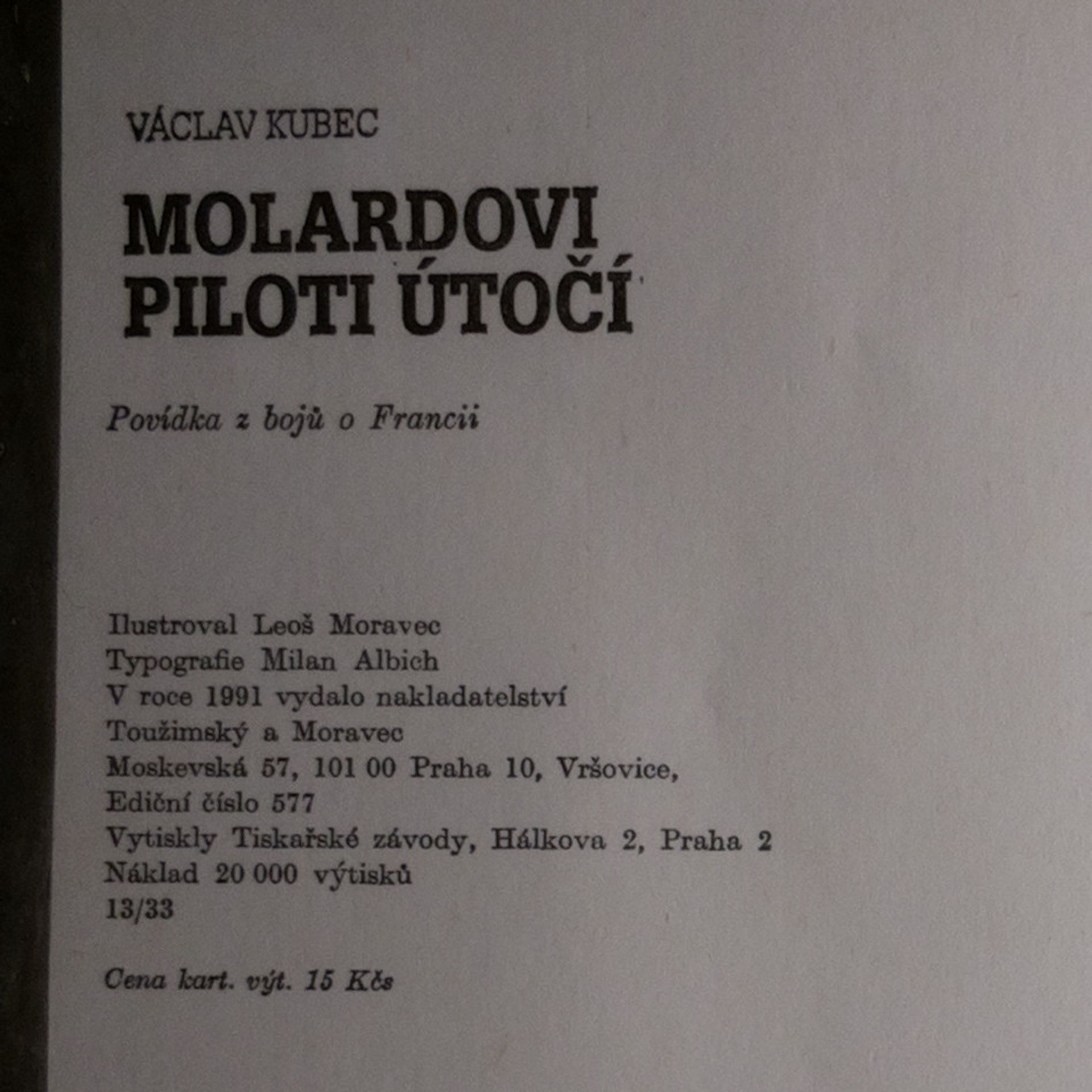 Václav Kubec Molardovi piloti útočí
