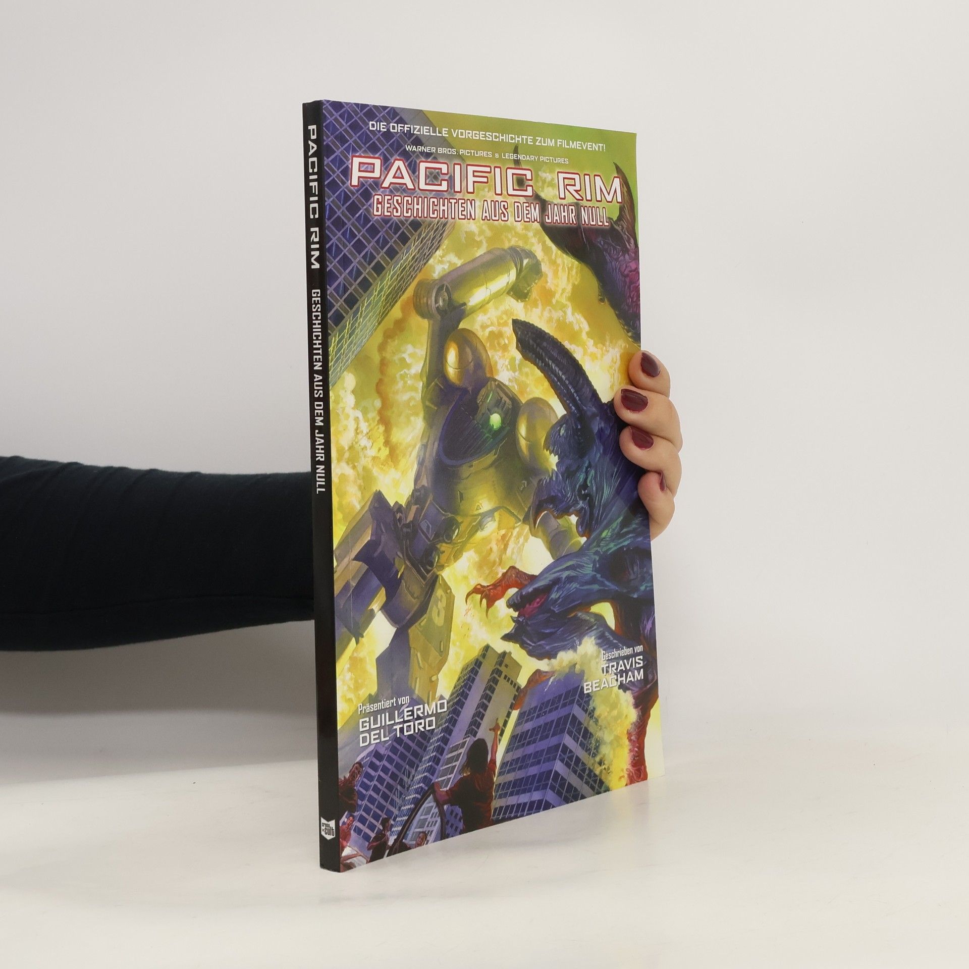 Travis Beacham Warner Bros. Pictures & Legendary Pictures, Pacific Rim - Geschichten aus dem Jahr Null