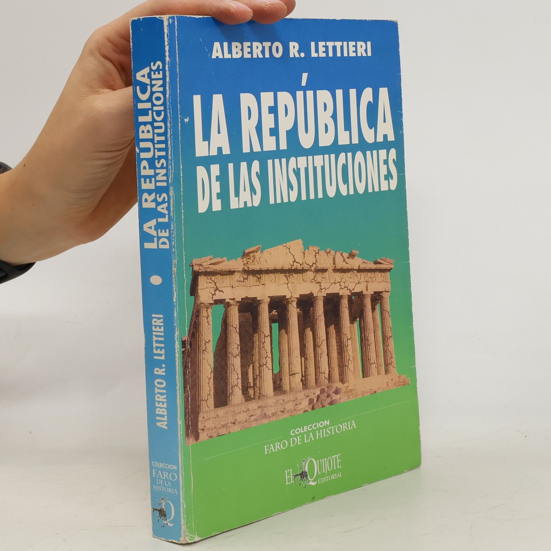 Alberto Rodolfo Lettieri La república de las instituciones
