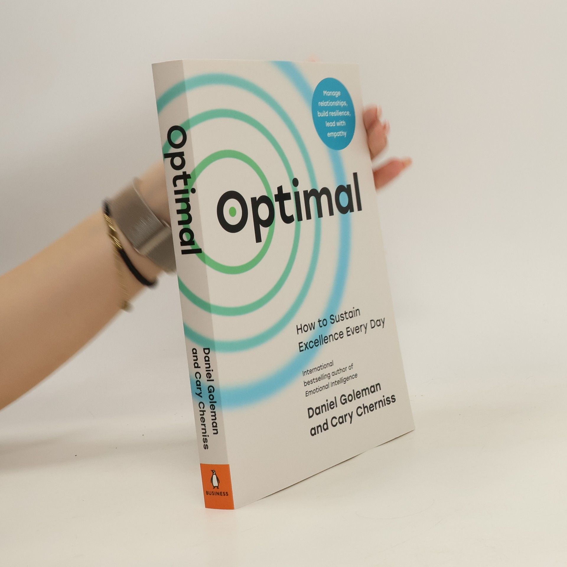 Daniel Goleman Optimal: How to Sustain Excellence Every Day