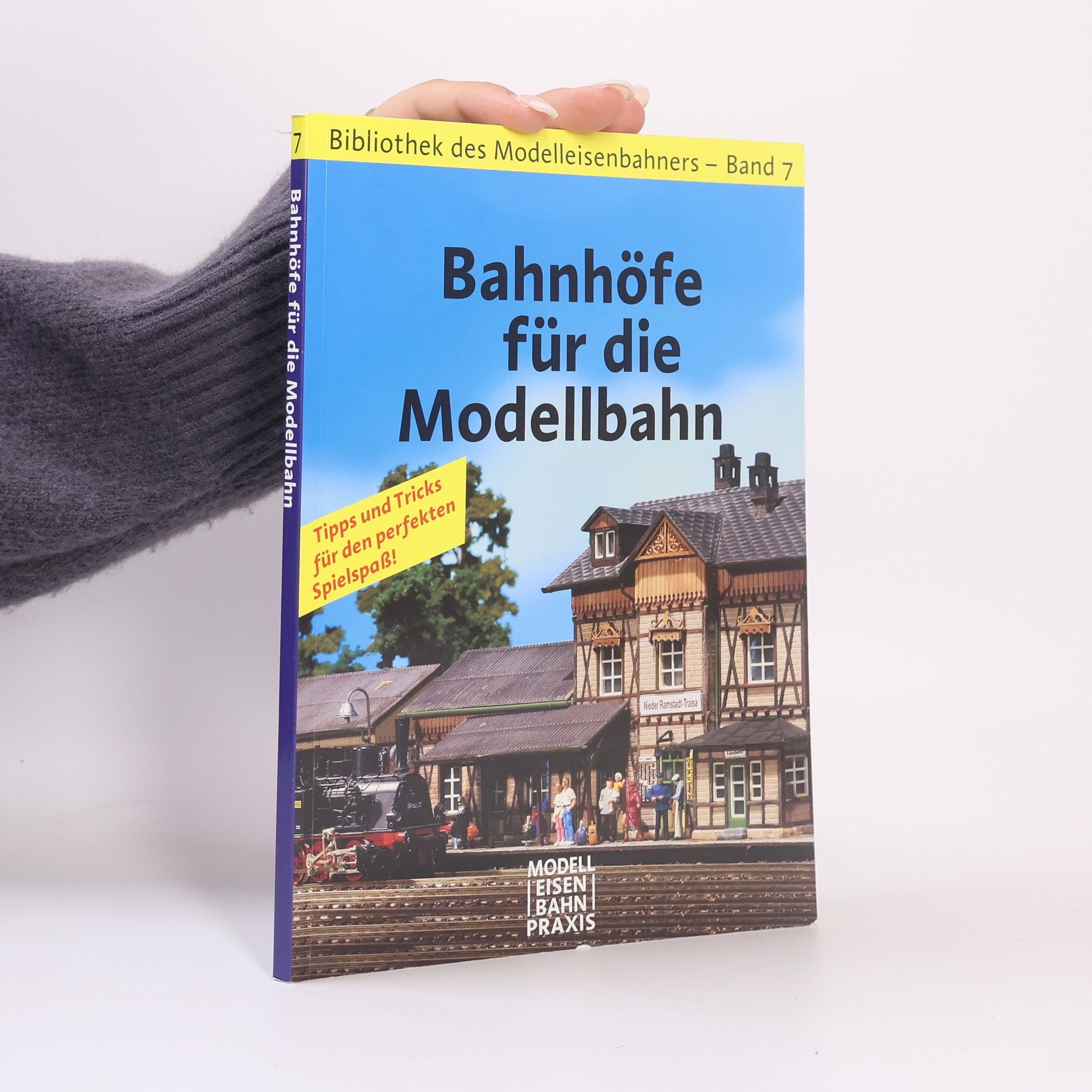 kolektiv Bahnhöfe für die Modeleisenbahn (Bibliothek des Modeleisenbahners; Band 7)