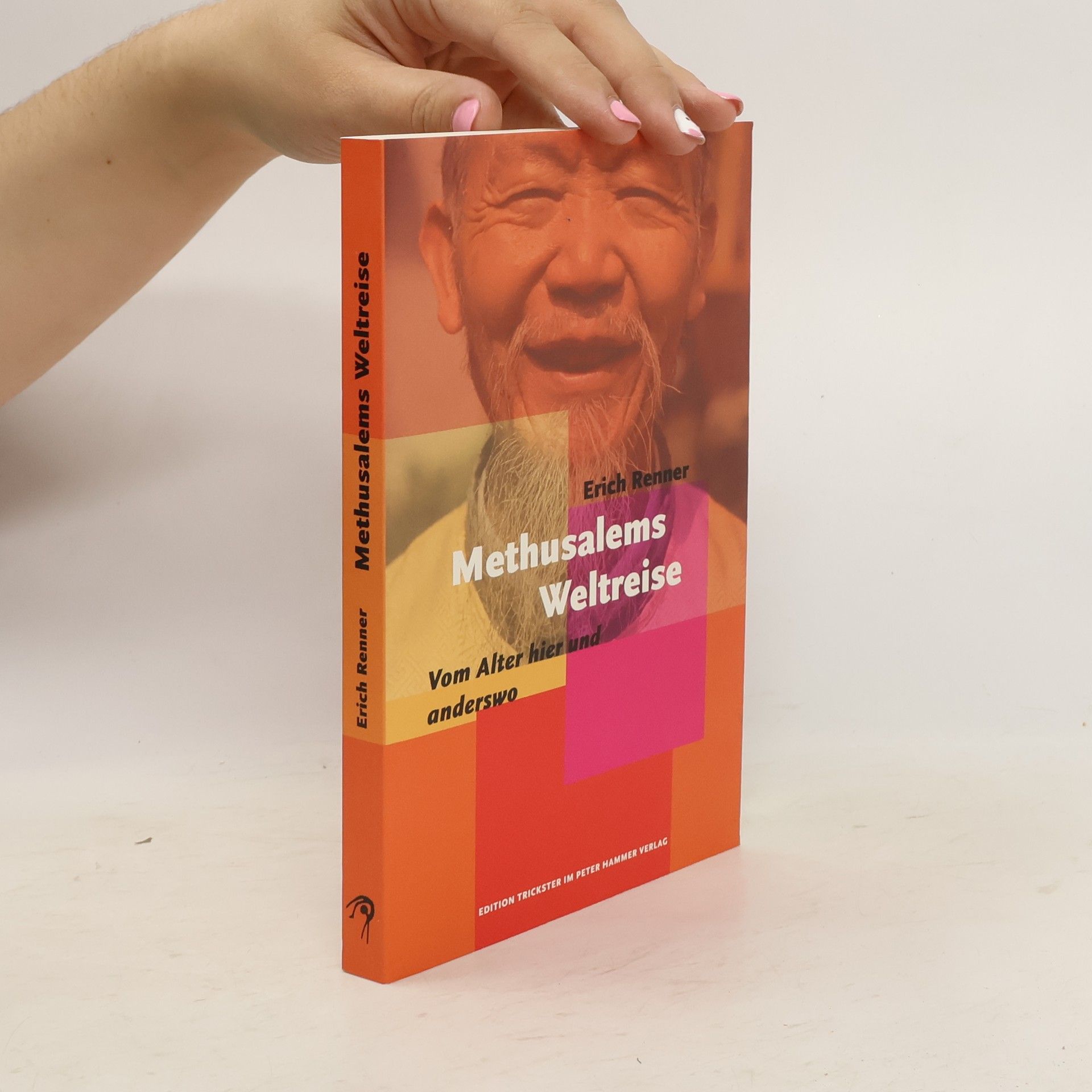 Erich Renner Methusalems Weltreise