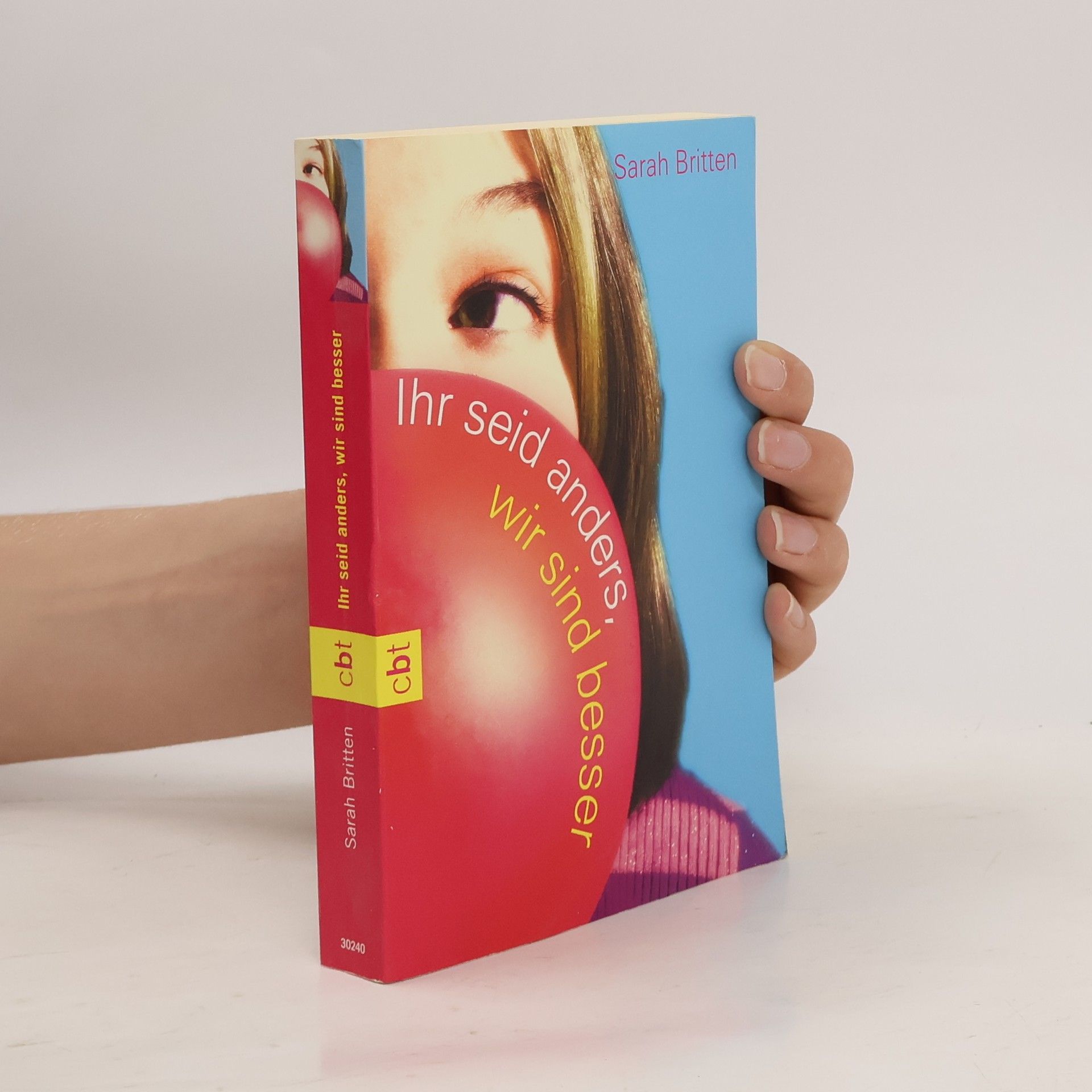 Sarah Britten Ihr seid anders, wir sind besser