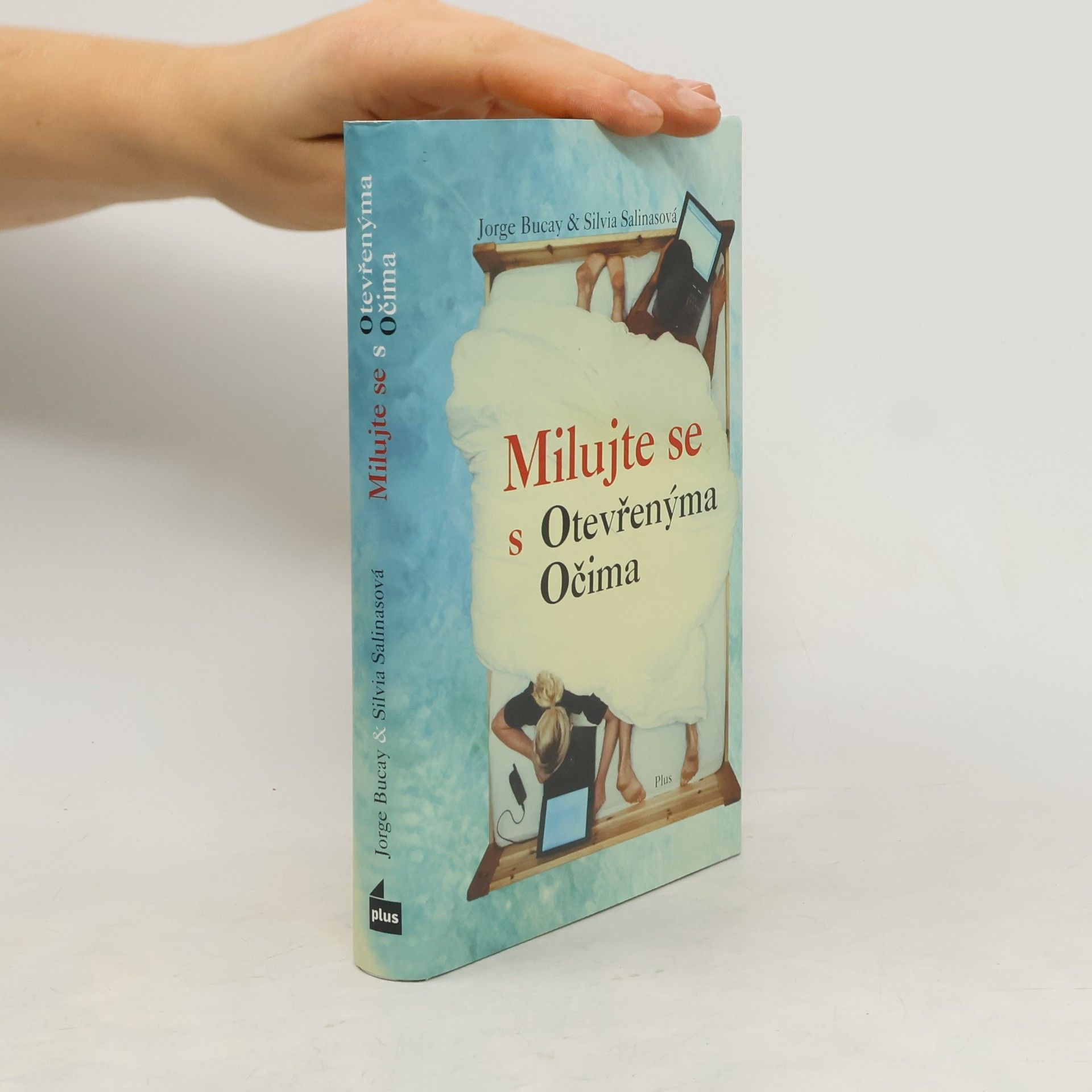 Jorge Bucay Milujte se s otevřenýma očima