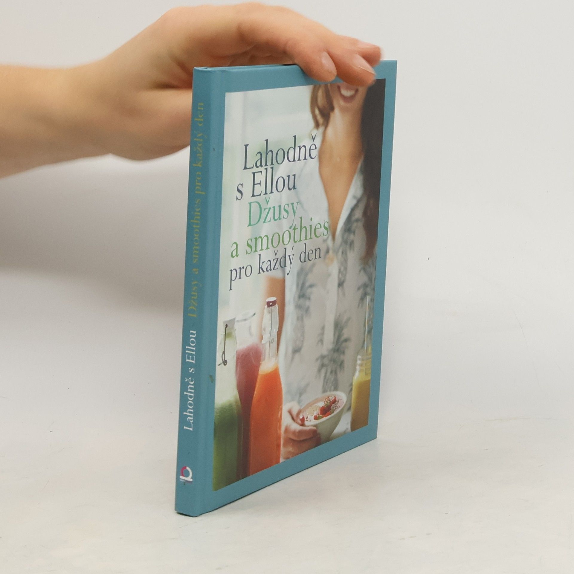 Lahodně s Ellou. Džusy a smoothies pro každý den