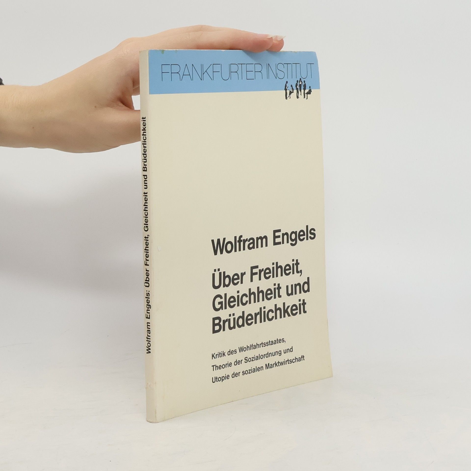 Wolfram Engels Über Freiheit, Gleichheit und Brüderlichkeit