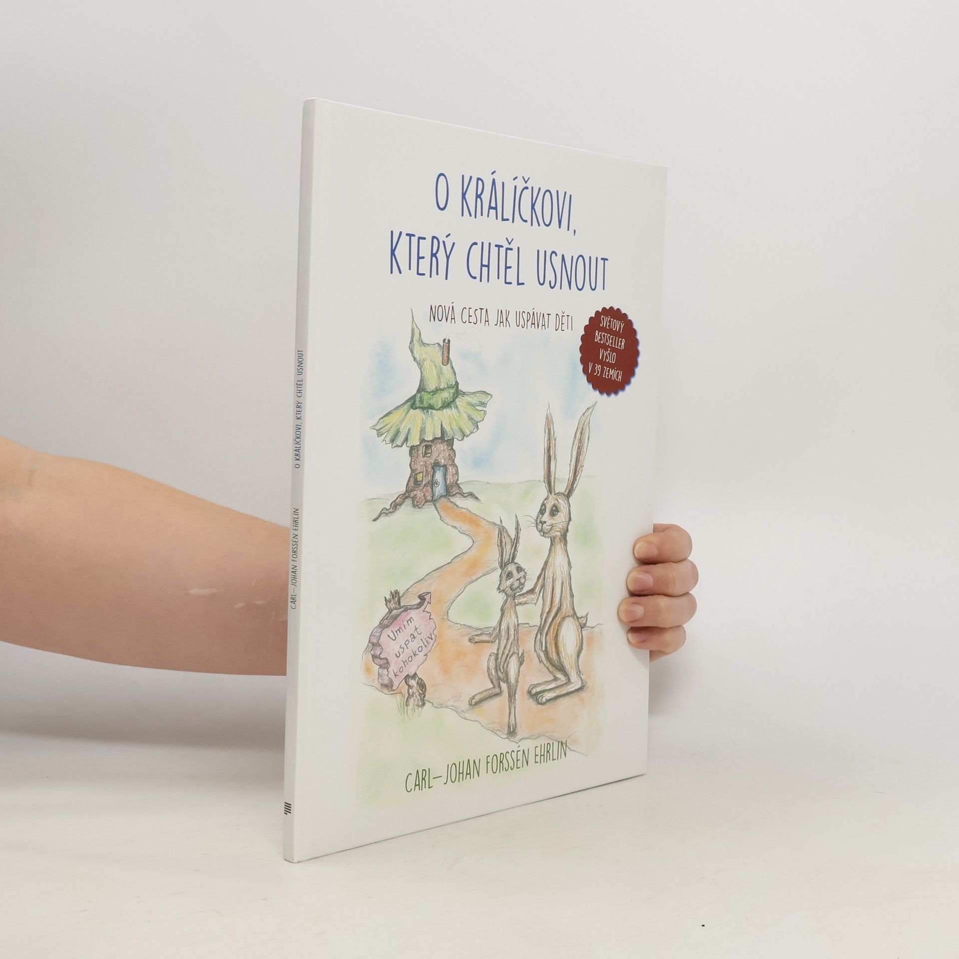 Carl-Johan Forssén Ehrlin O králíčkovi, který chtěl usnout