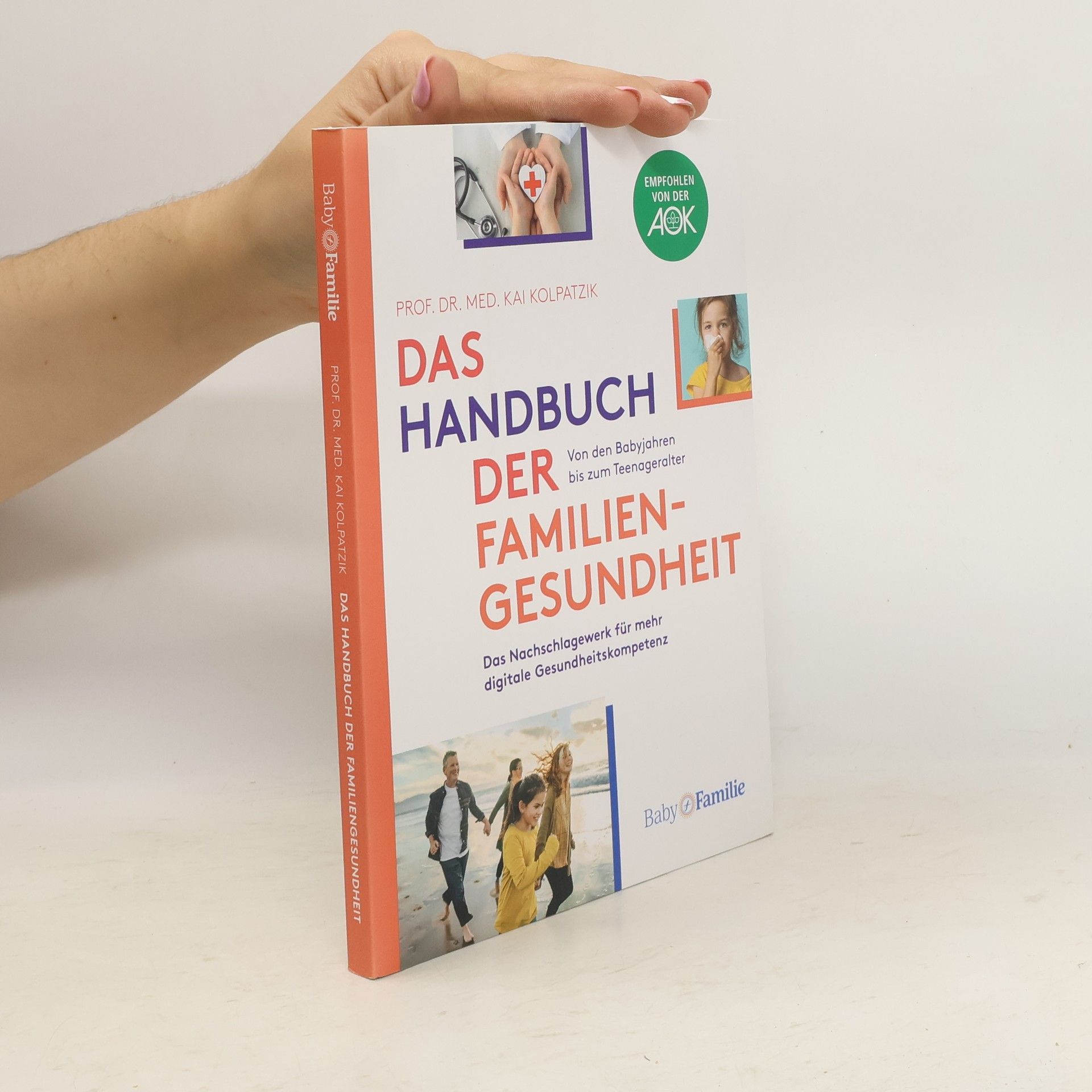 Kai Kolpatzik Das Handbuch der Familiengesundheit