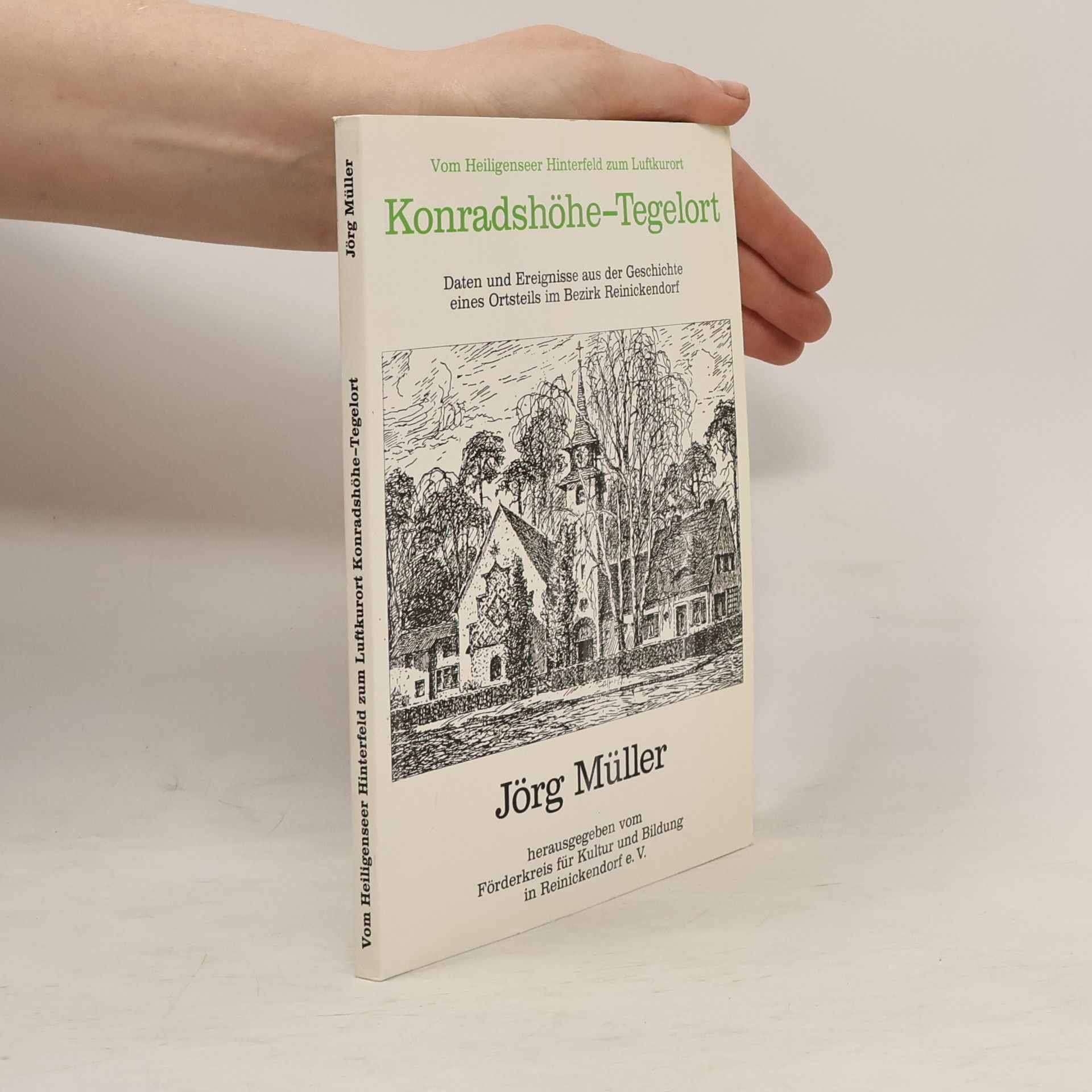 Jörg Müller – Dr. Vom Heiligenseer Hinterfeld zum Luftkurort Konradshöhe-Tegelort