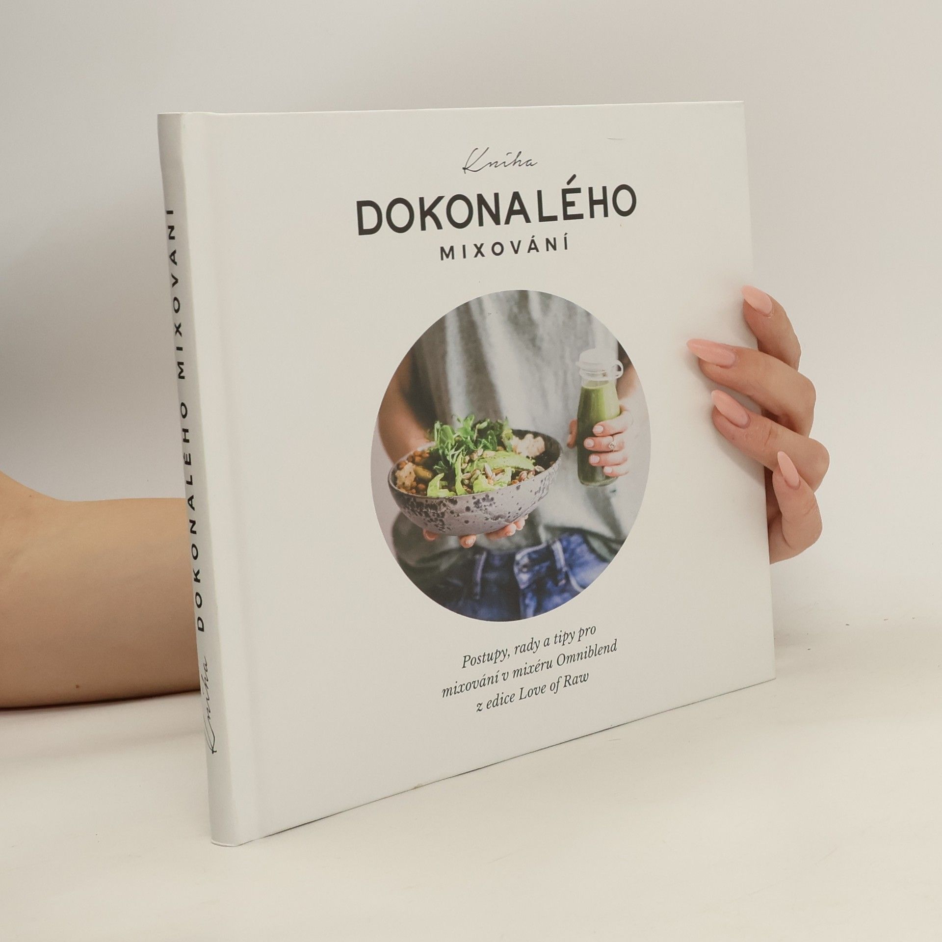 Kolektív autorov Kniha dokonalého mixování