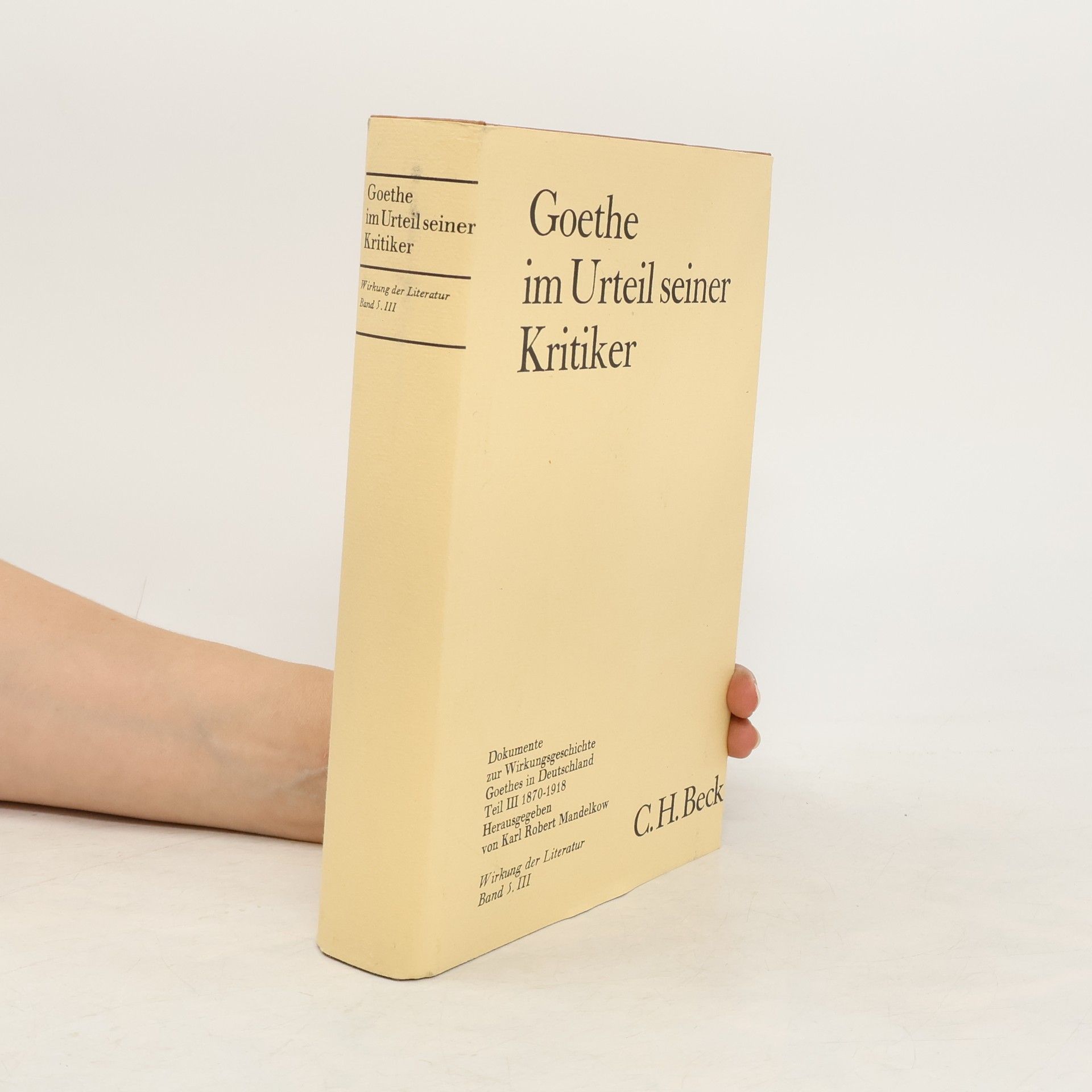 Collectif d'auteurs Goethe im Urteil seiner Kritiker