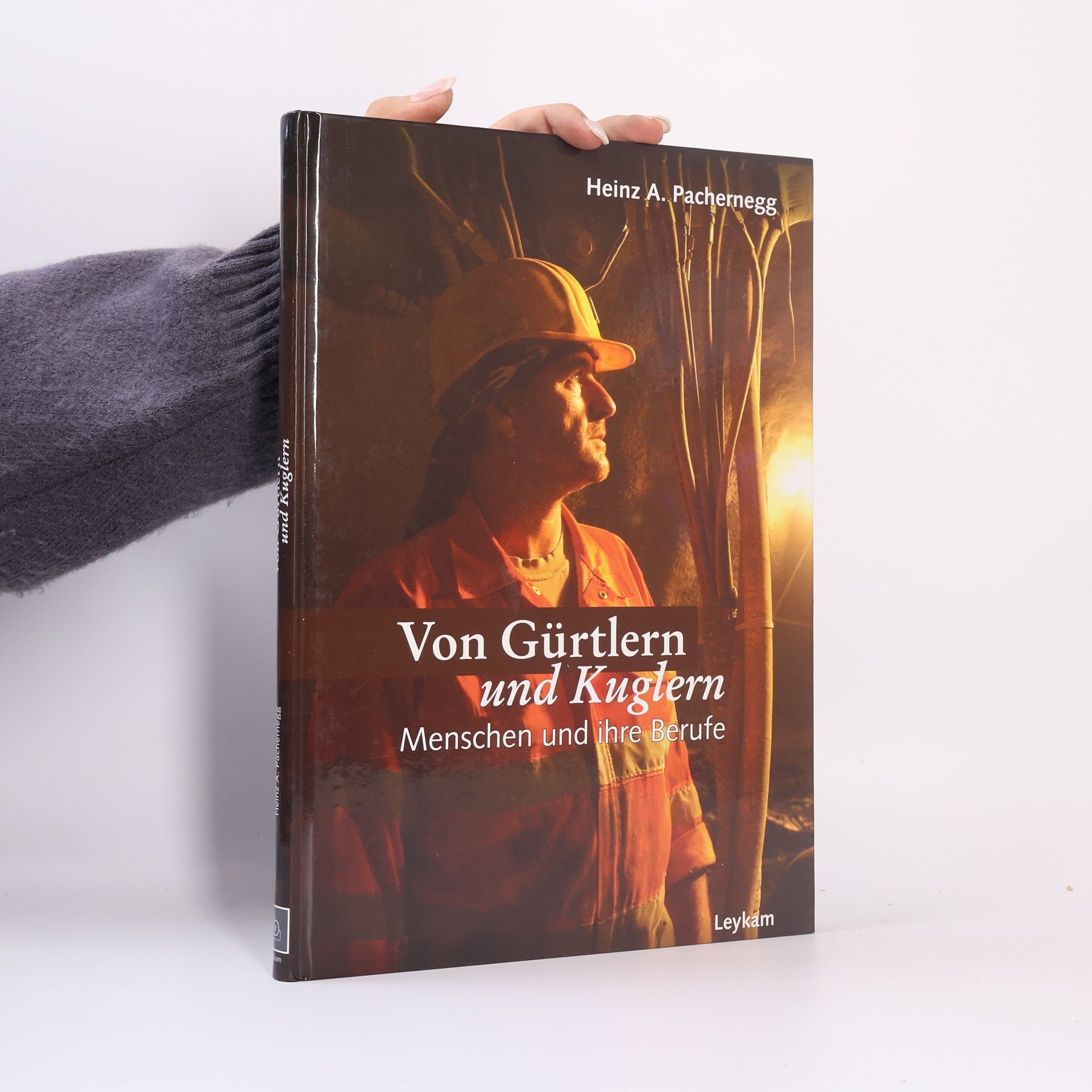 Heinz Artur Pachernegg Von Gürtlern und Kuglern