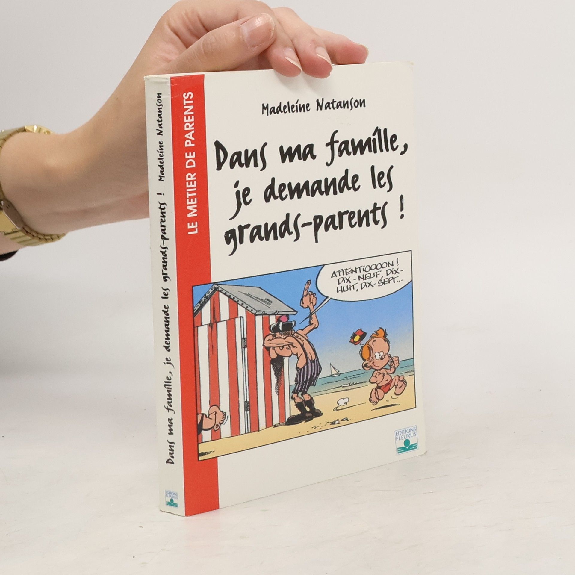 Madeleine Natanson Dans ma famille, je demande les grands-parents !