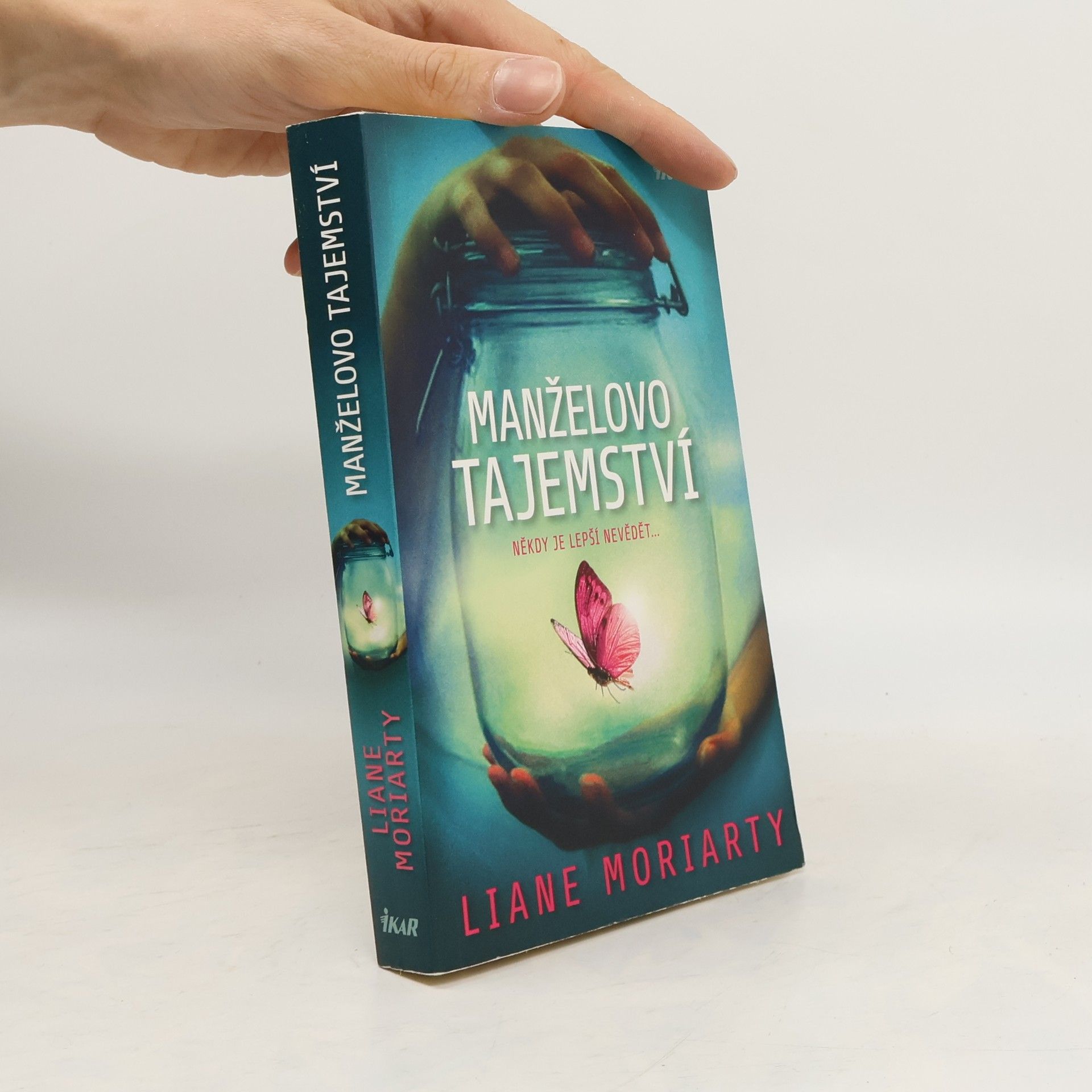 Liane Moriarty Manželovo tajemství