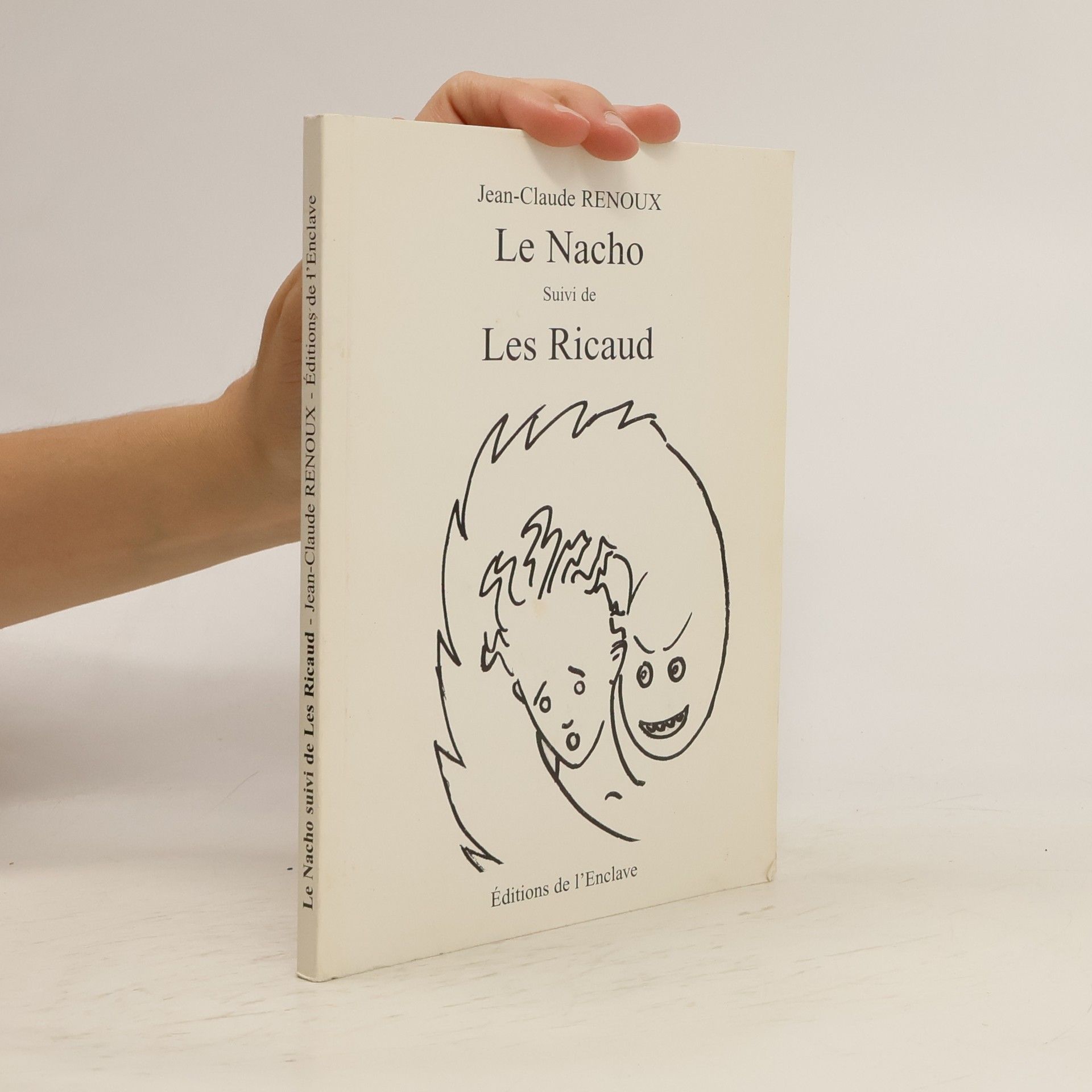 Jean-Claude Renoux Le Nacho suivi de Les Ricaud