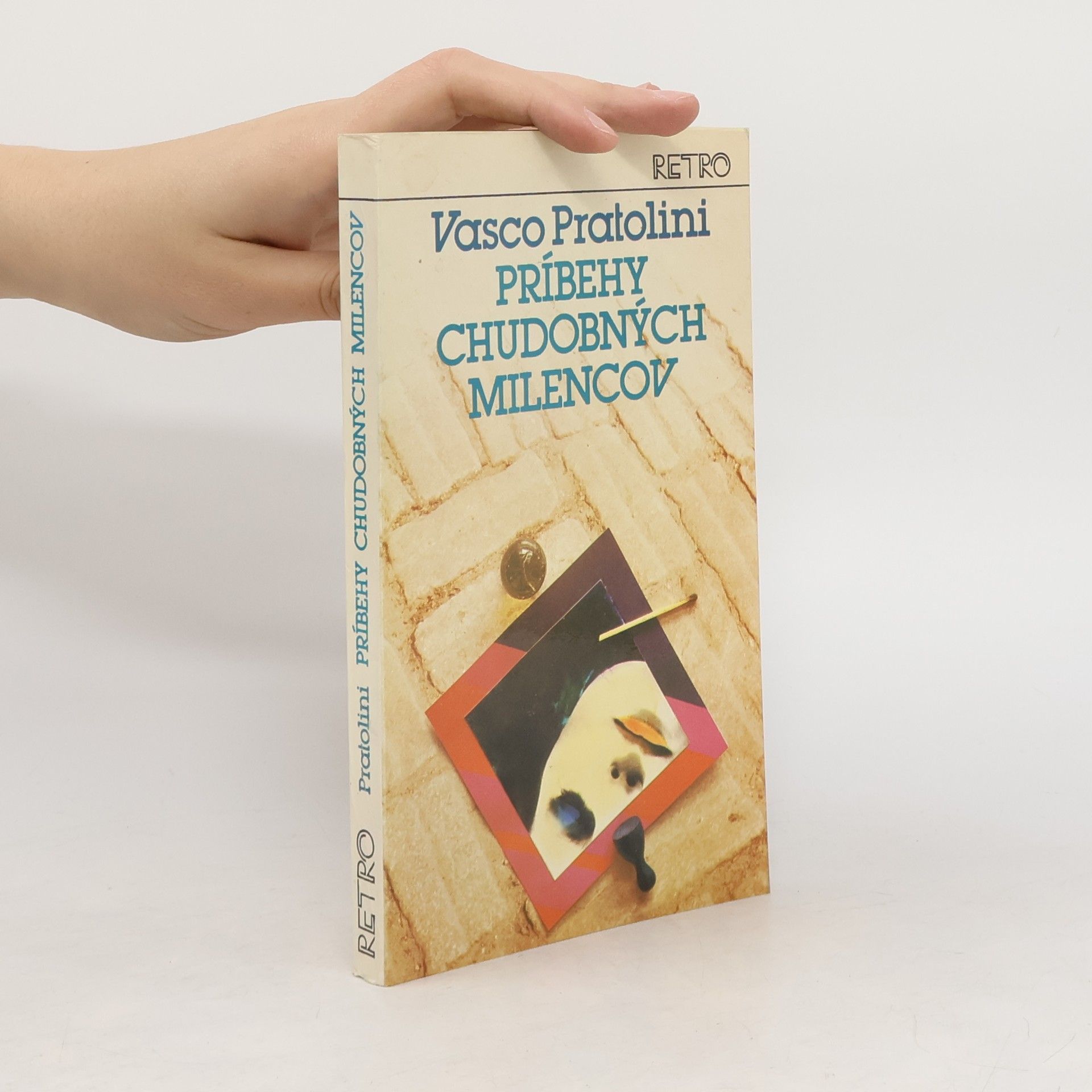 Vasco Pratolini Príbehy chudobných milencov