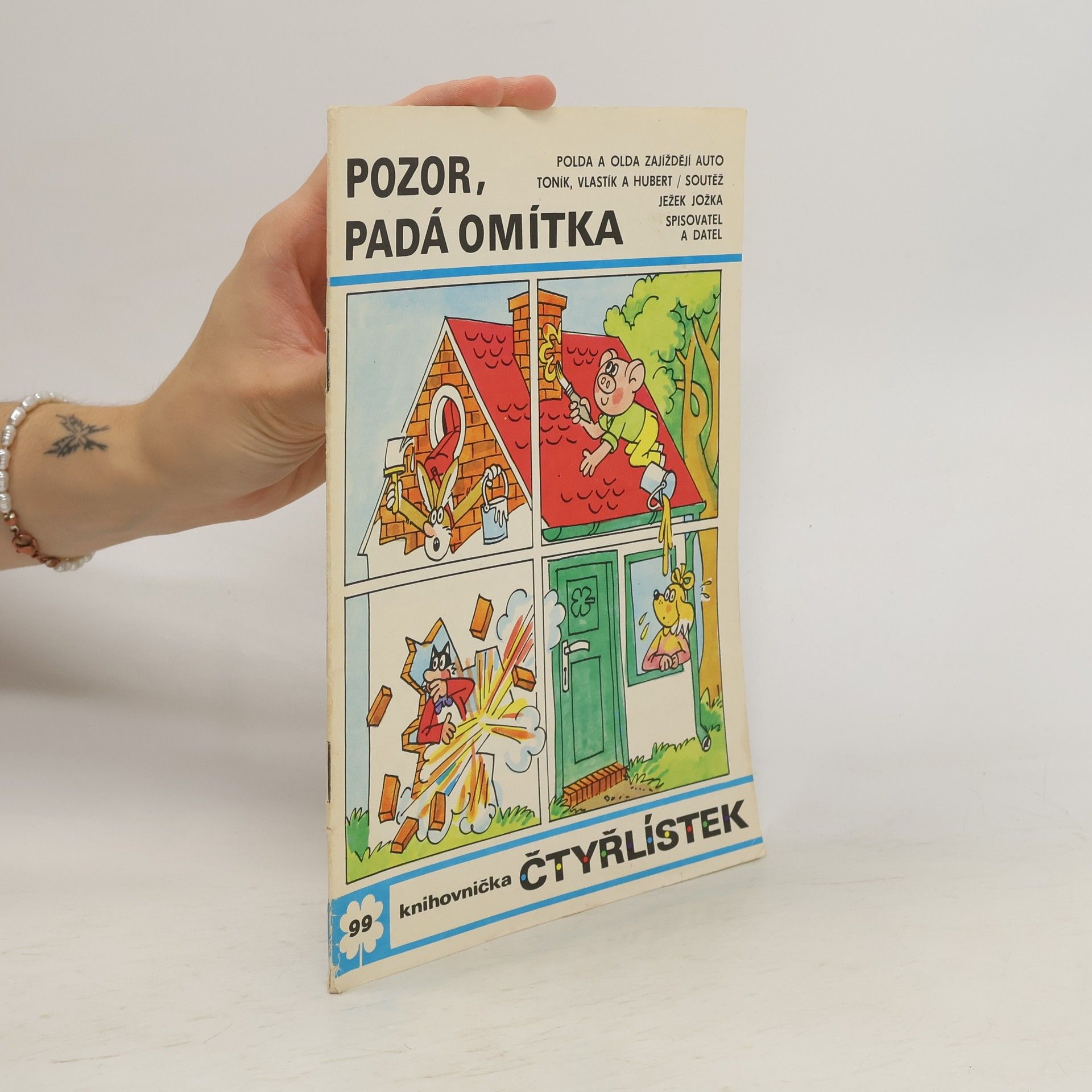 Jaroslav Němeček Čtyřlístek 99. Pozor padá omítka