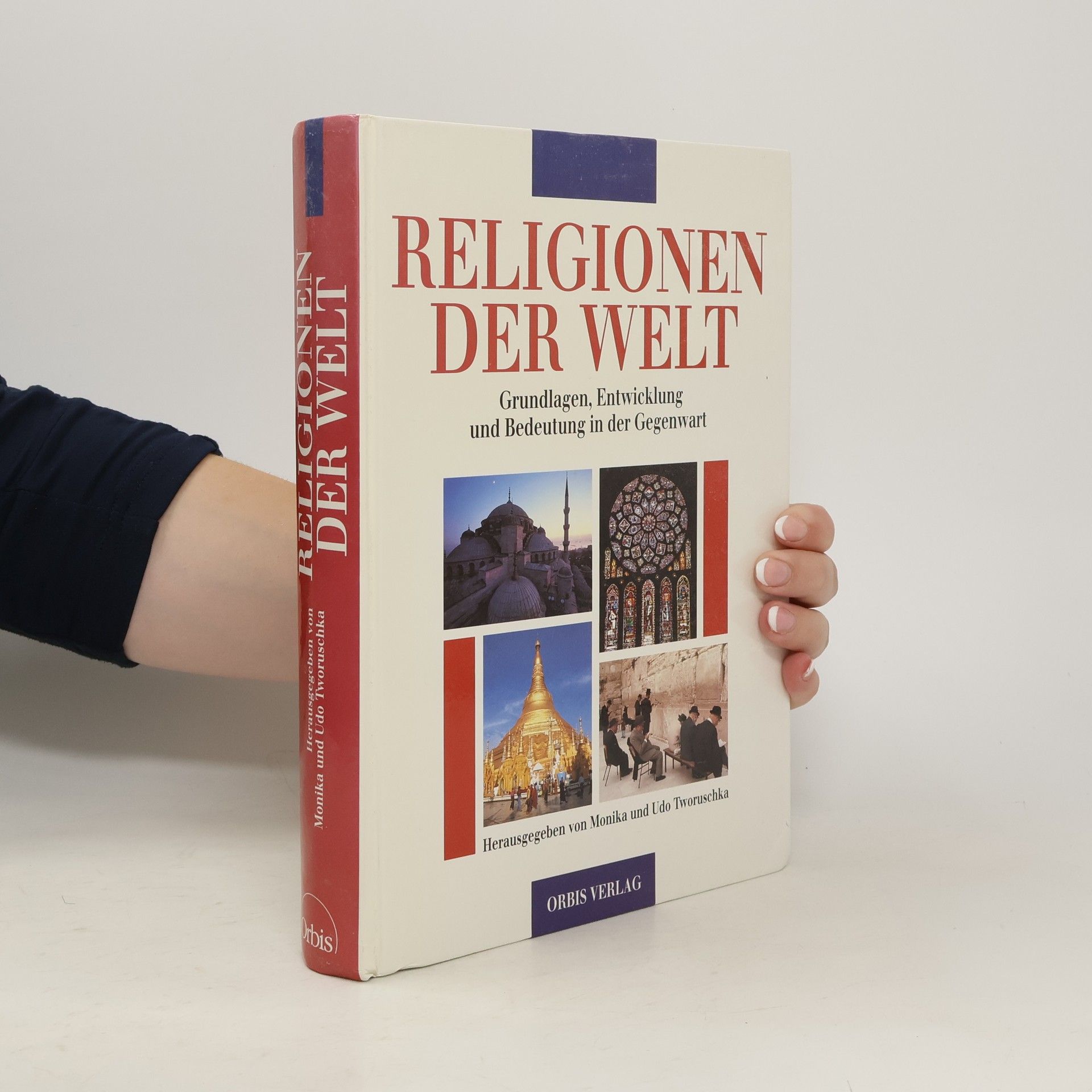 Udo Tworuschka Religionen der Welt