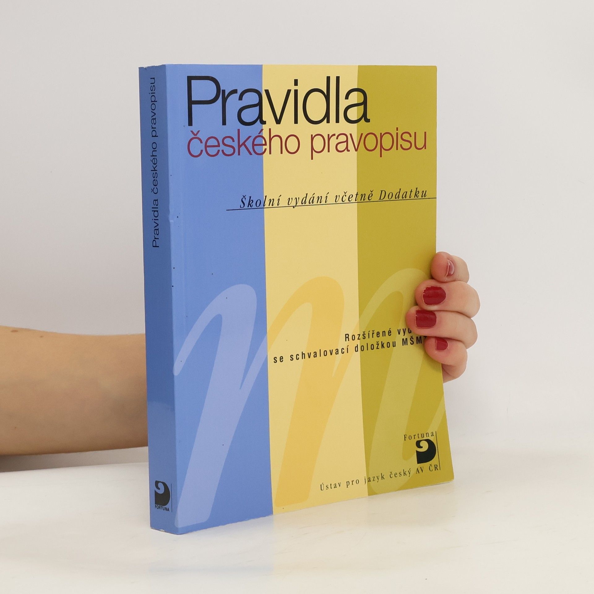 AA.VV. Pravidla českého pravopisu : školní vydání včetně Dodatku