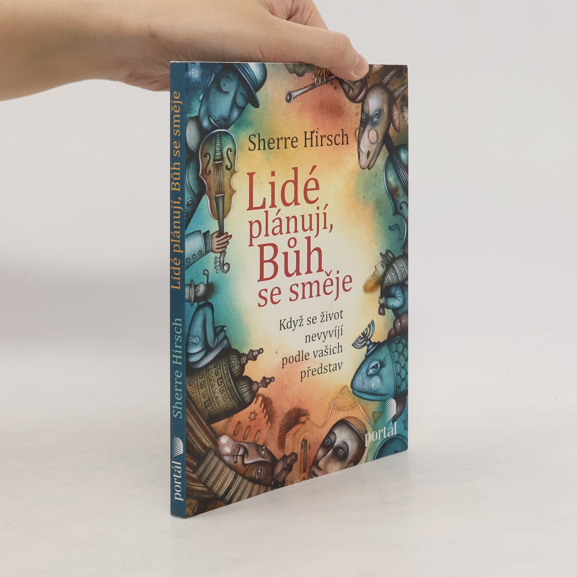 Lidé plánují, Bůh se směje: Když se život nevyvíjí podle vašich představ