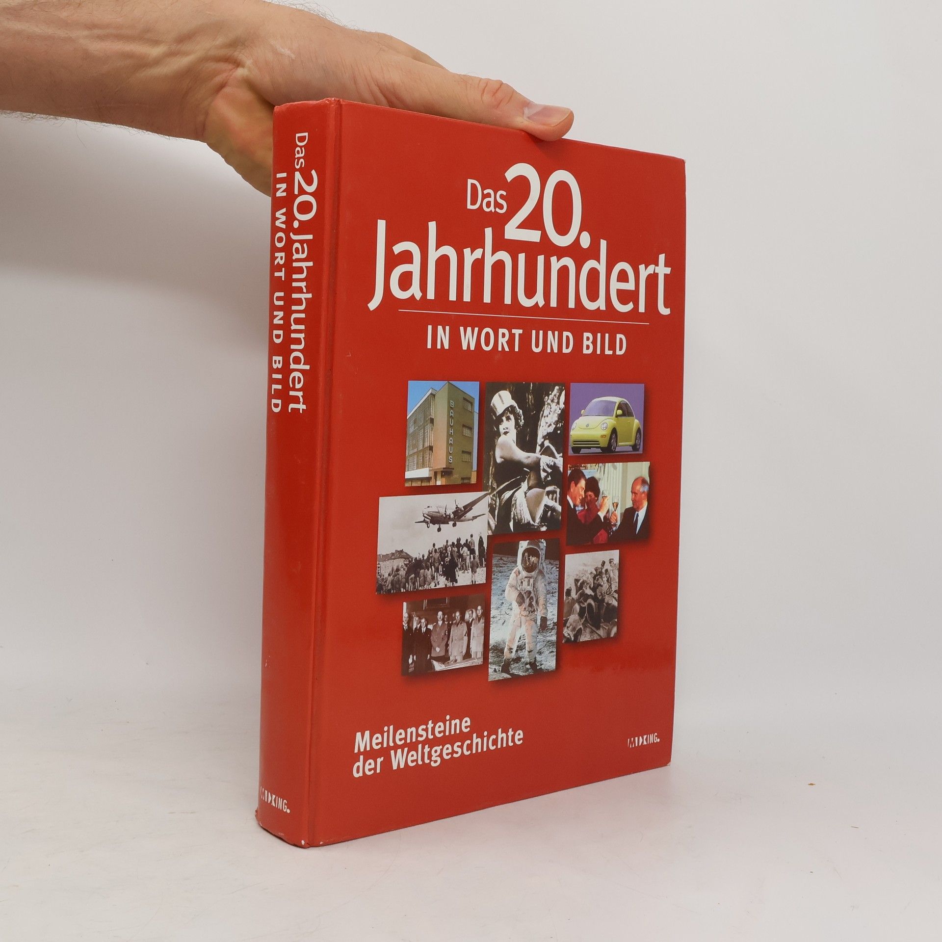 Autores varios Das 20. Jahrhundert in Wort und Bild