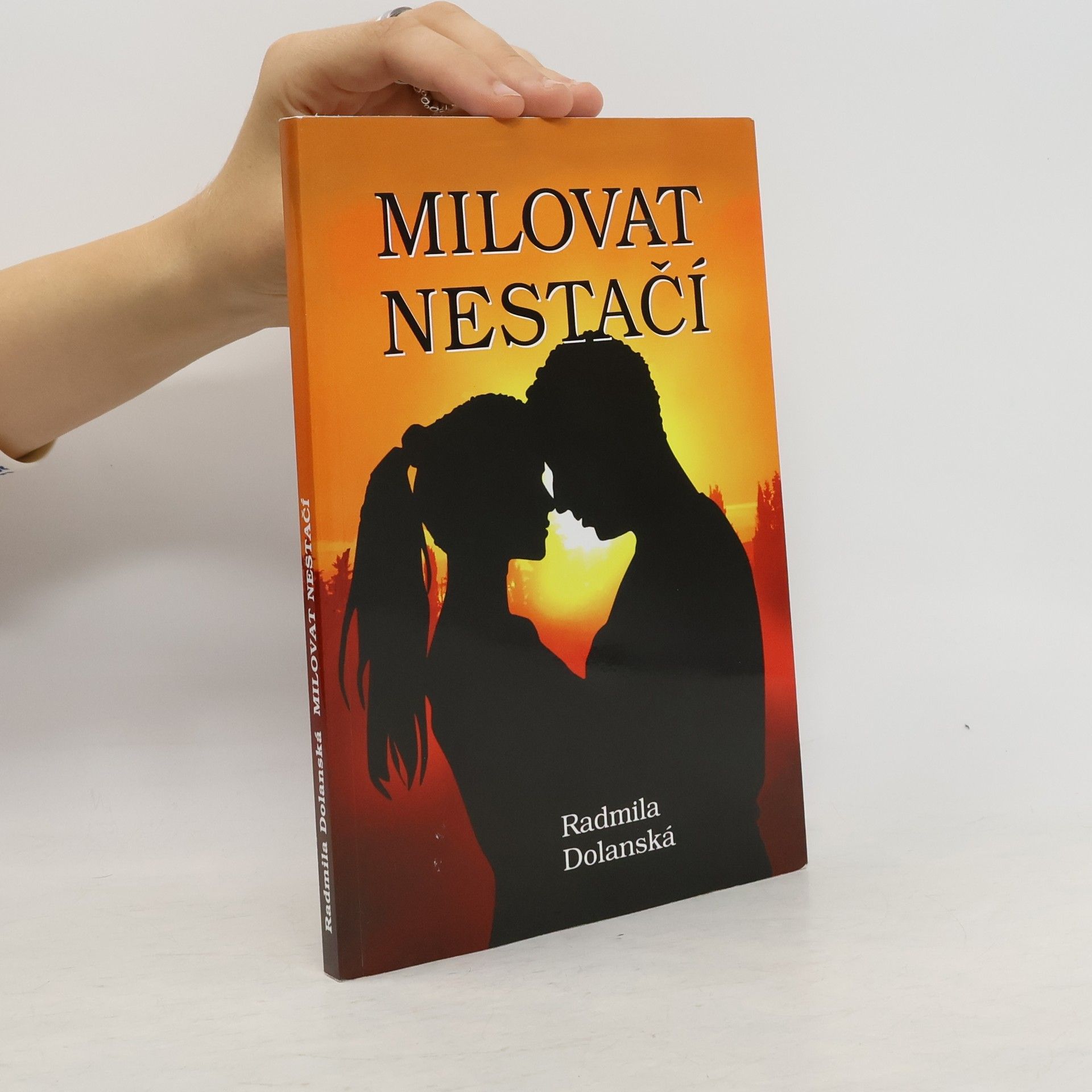 Milovat nestačí