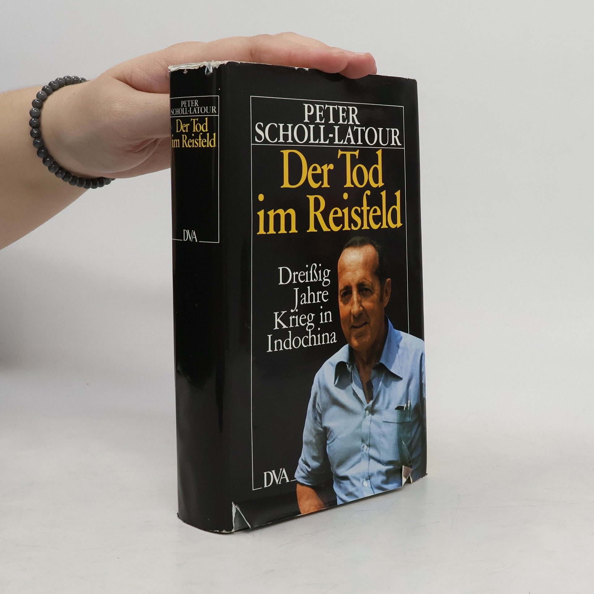 Peter Scholl- Latour Der Tod im Reisfeld. Dreißig Jahre Krieg in Indochina