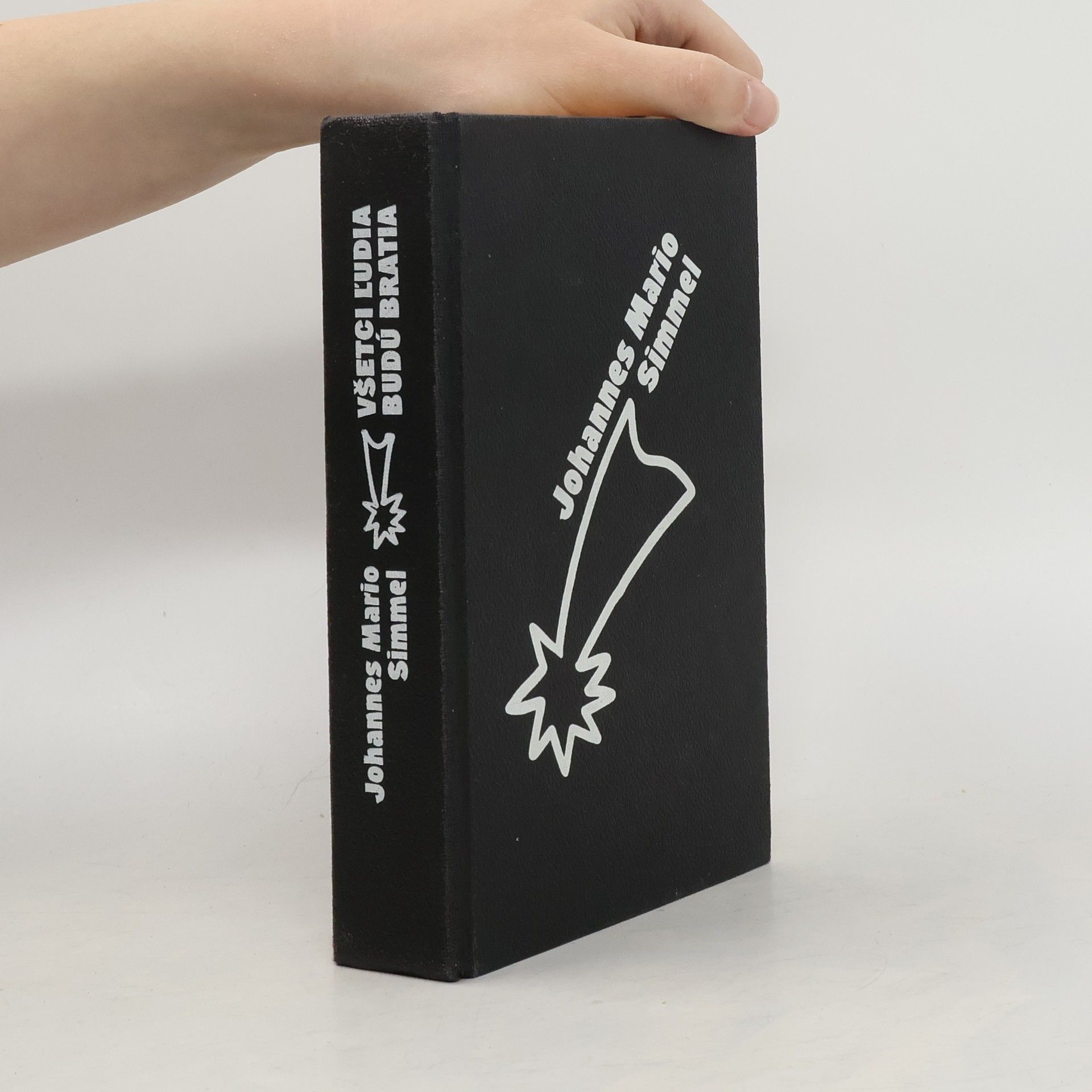 Johannes Mario Simmel Všetci l'udia budú bratia