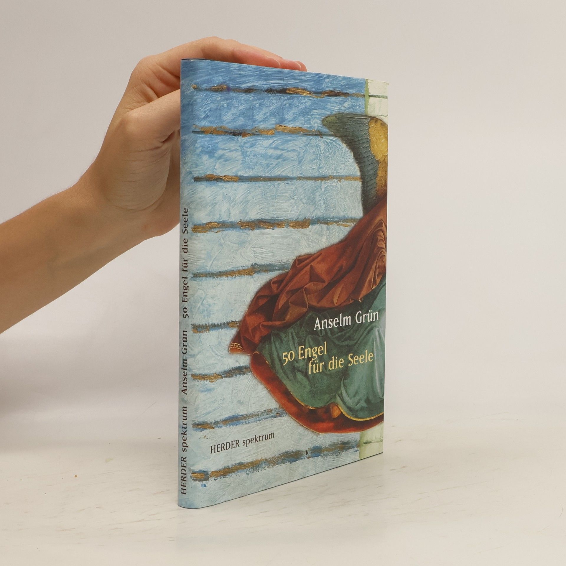 Anselm Grün 50 Engel für die Seele